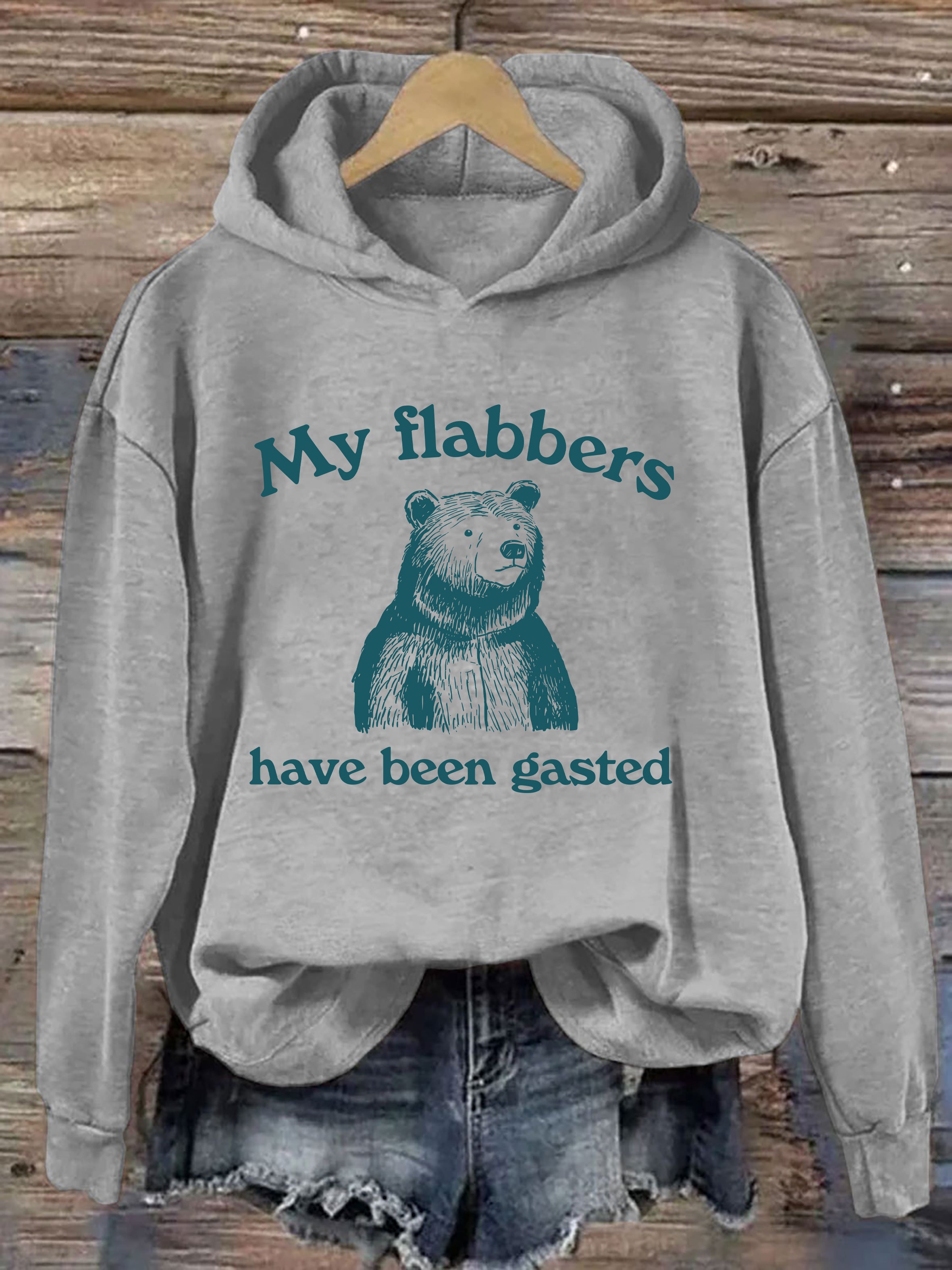 My Flabbers Have Been Gasted Hoodie