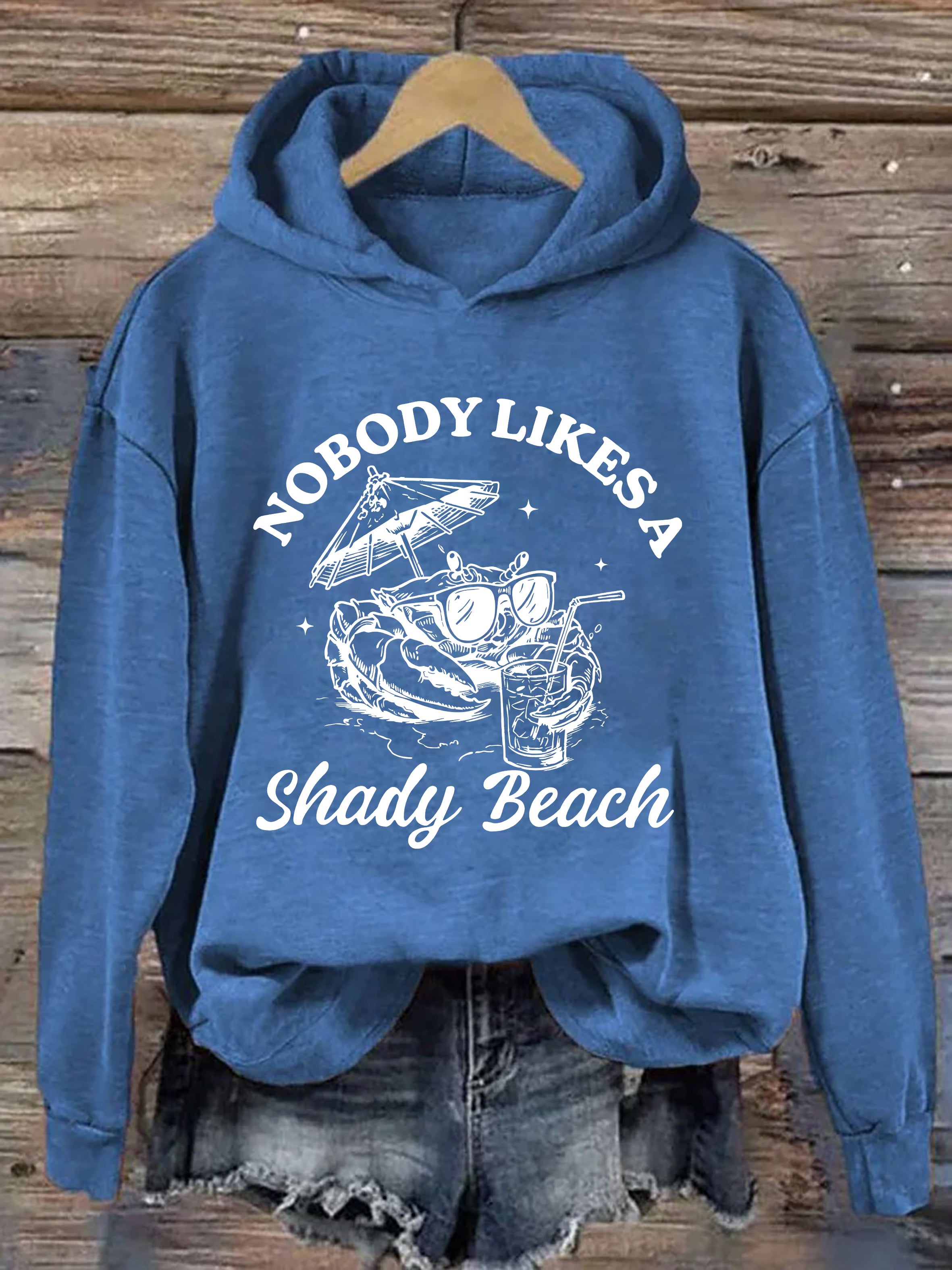 Nobody Like A Shady Beach Hoodie