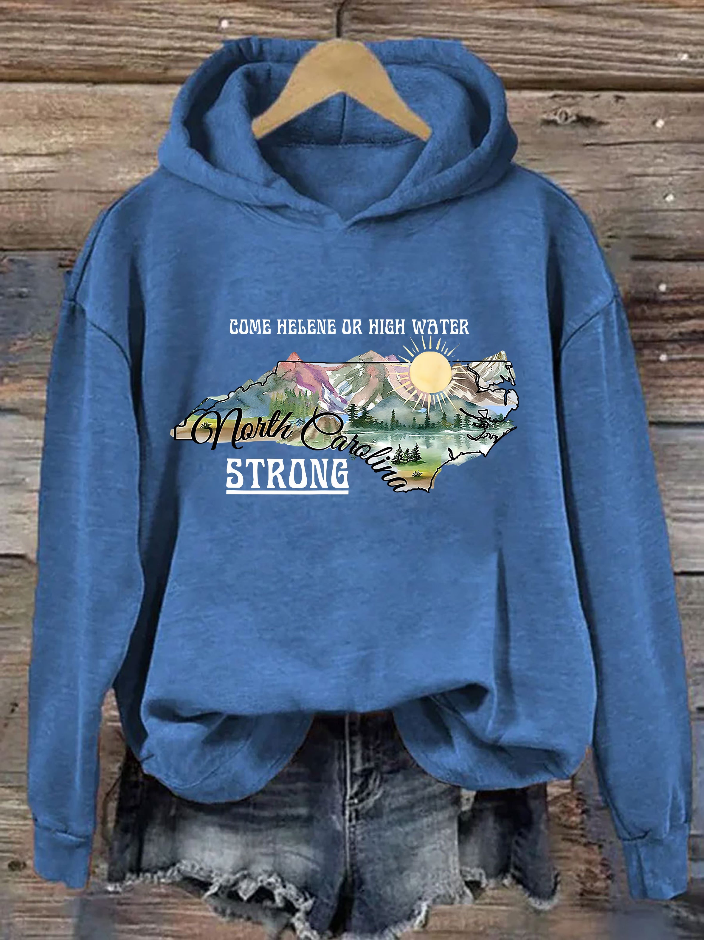 Come Helene Or High Water North Carolina Strong Hoodie