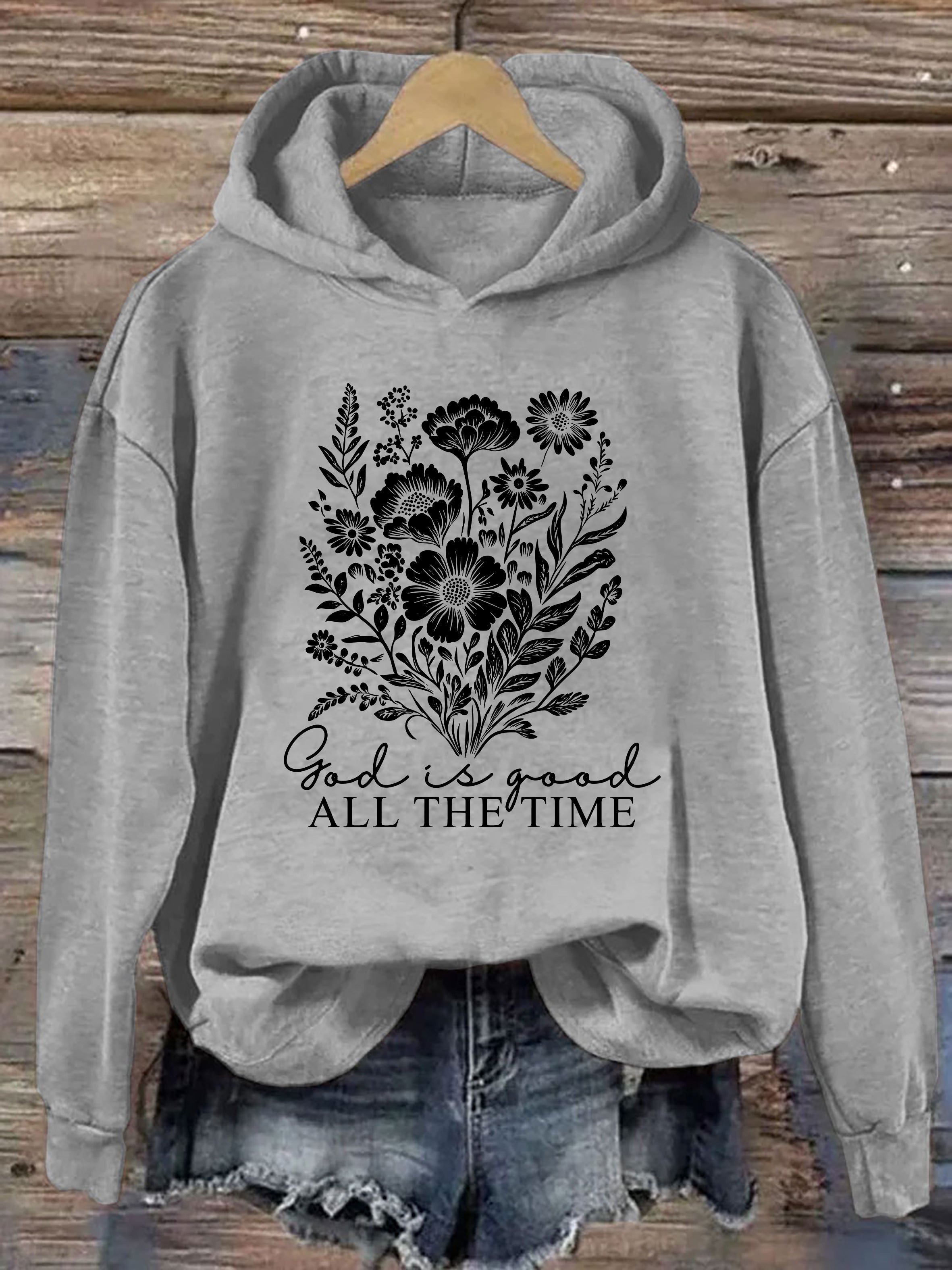 God Is Good All The Time Hoodie