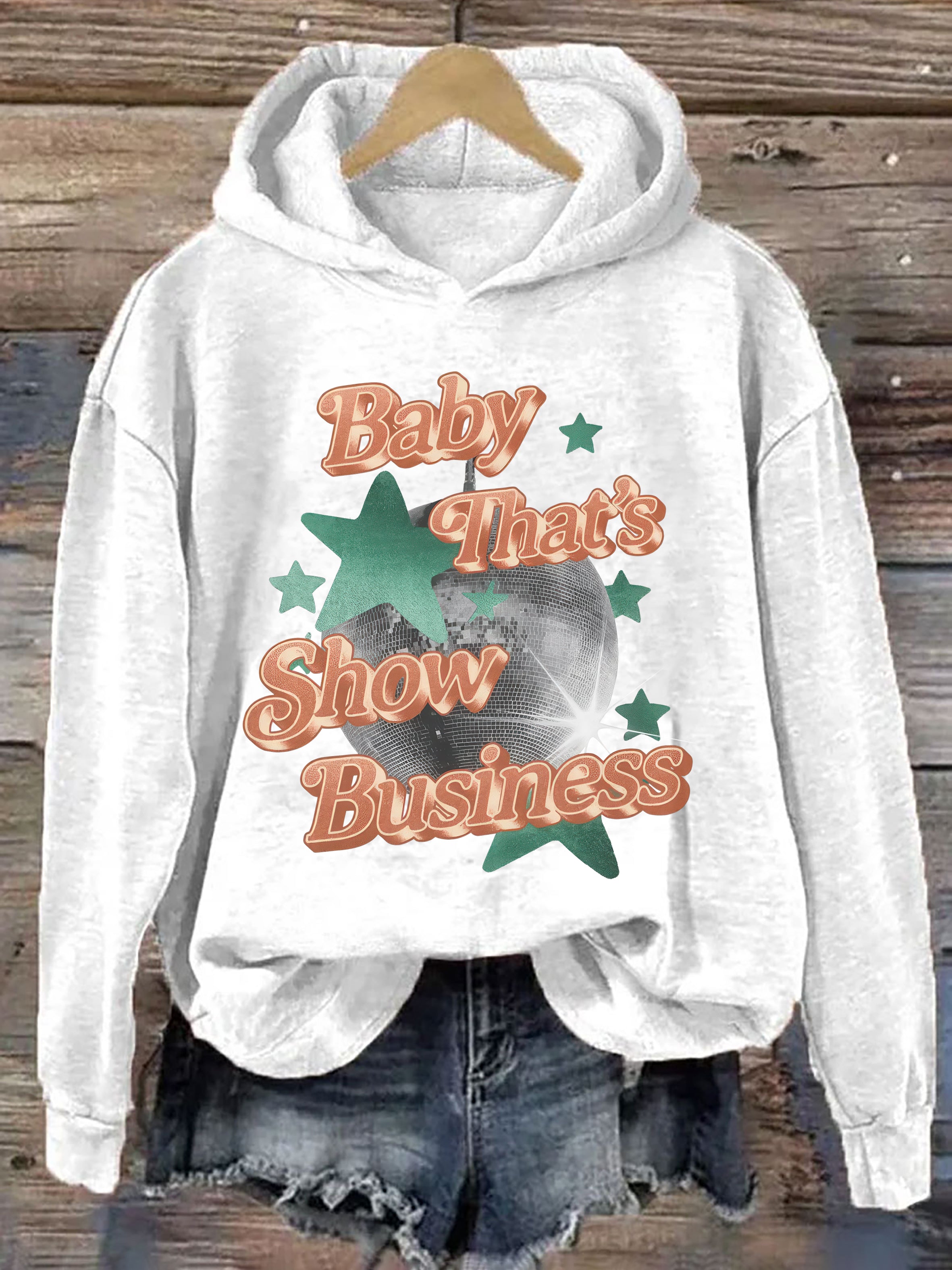 Baby That's Show Business Hoodie