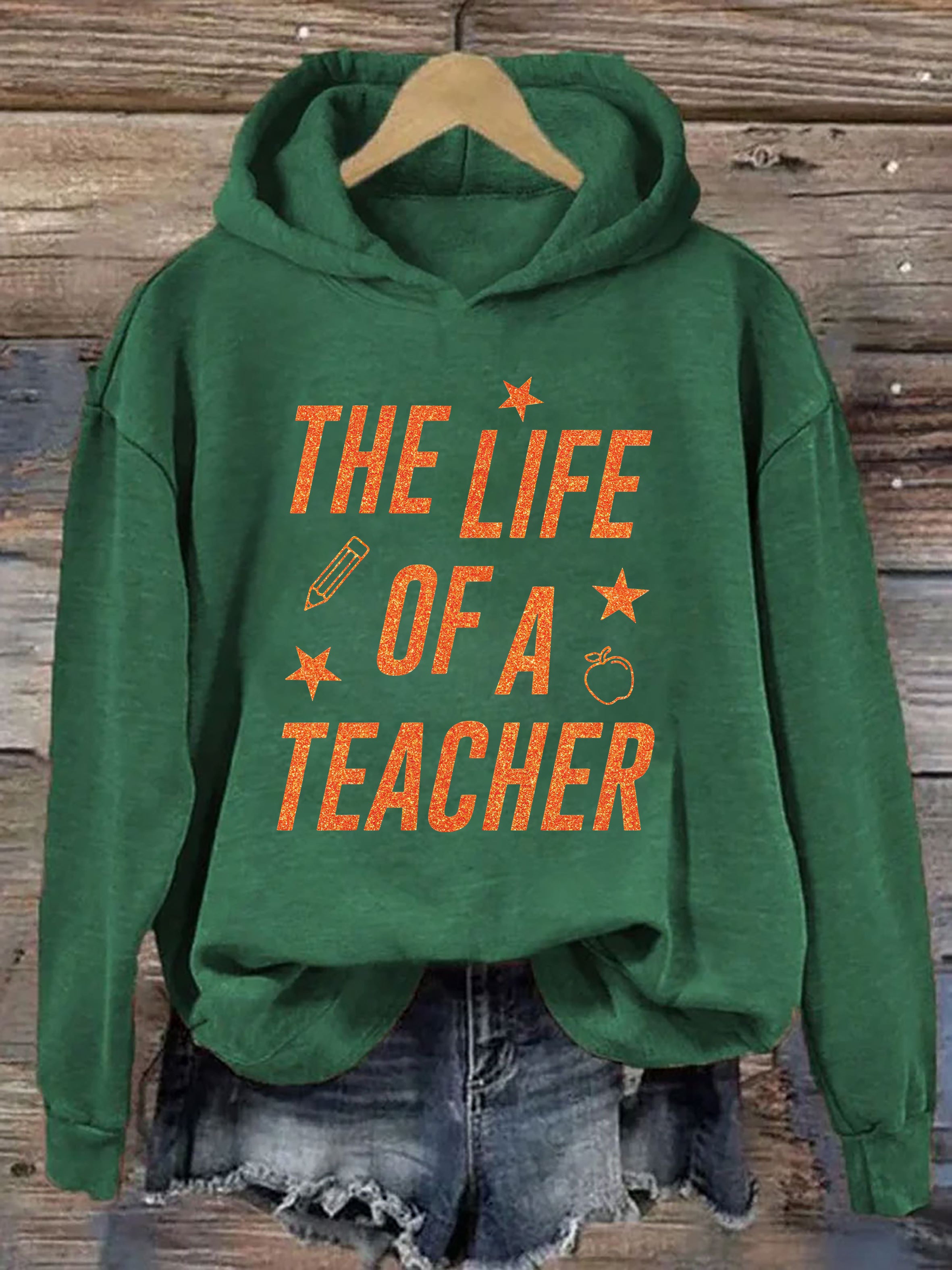 The Life of A Teacher Hoodie