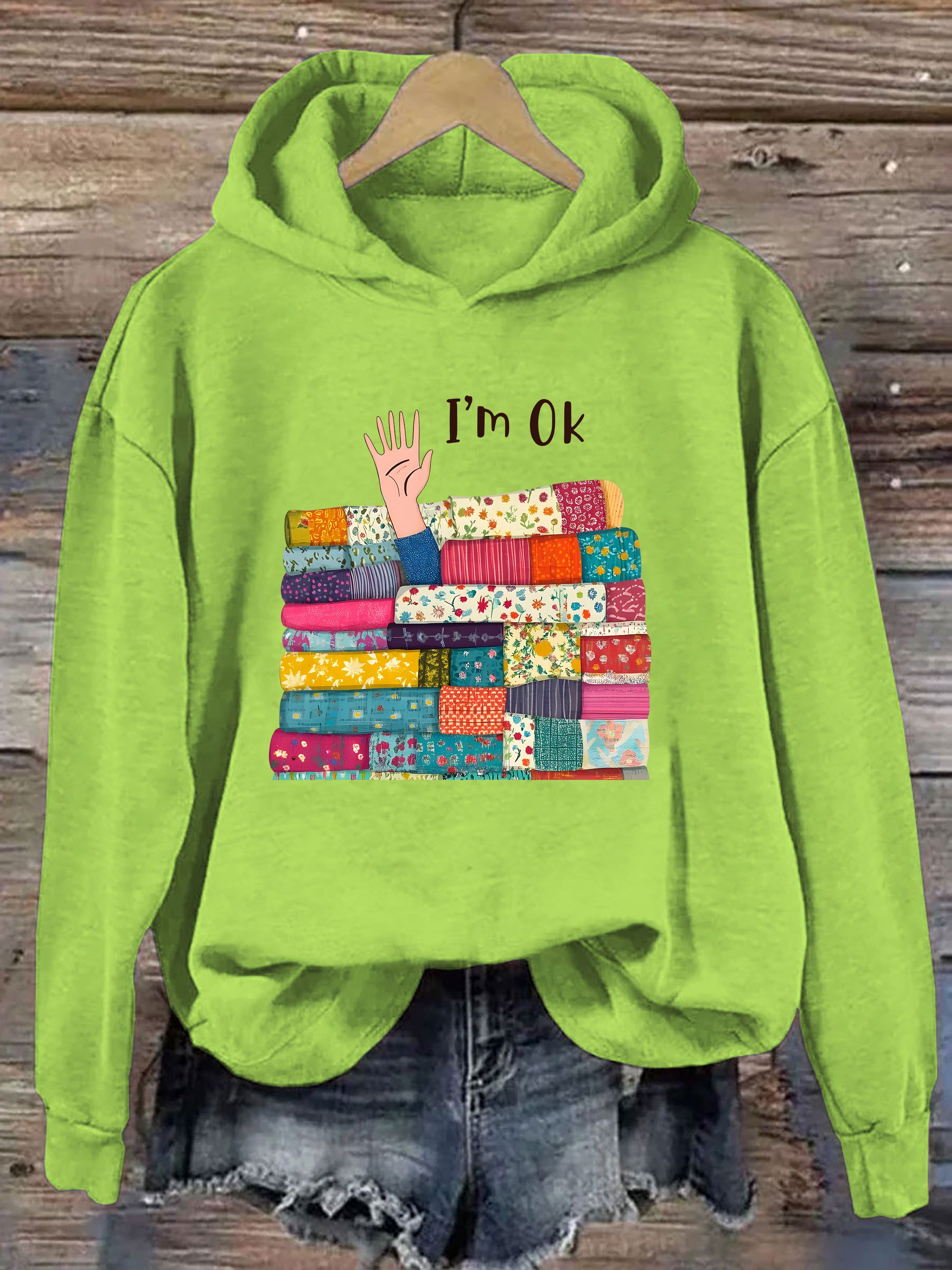 I'm OK Buried In Fabric Hoodie