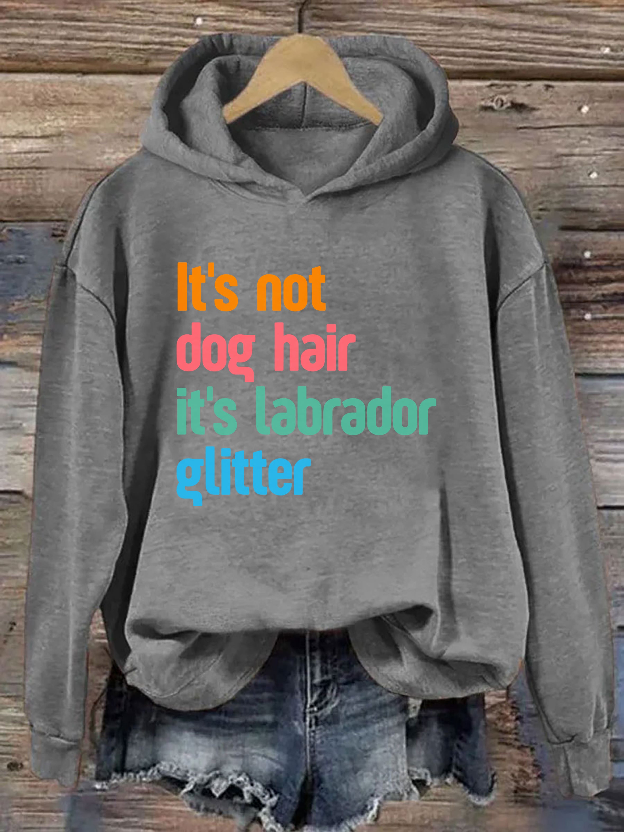 It's Not Dog Hair It's A Labrador Glitter Hoodie