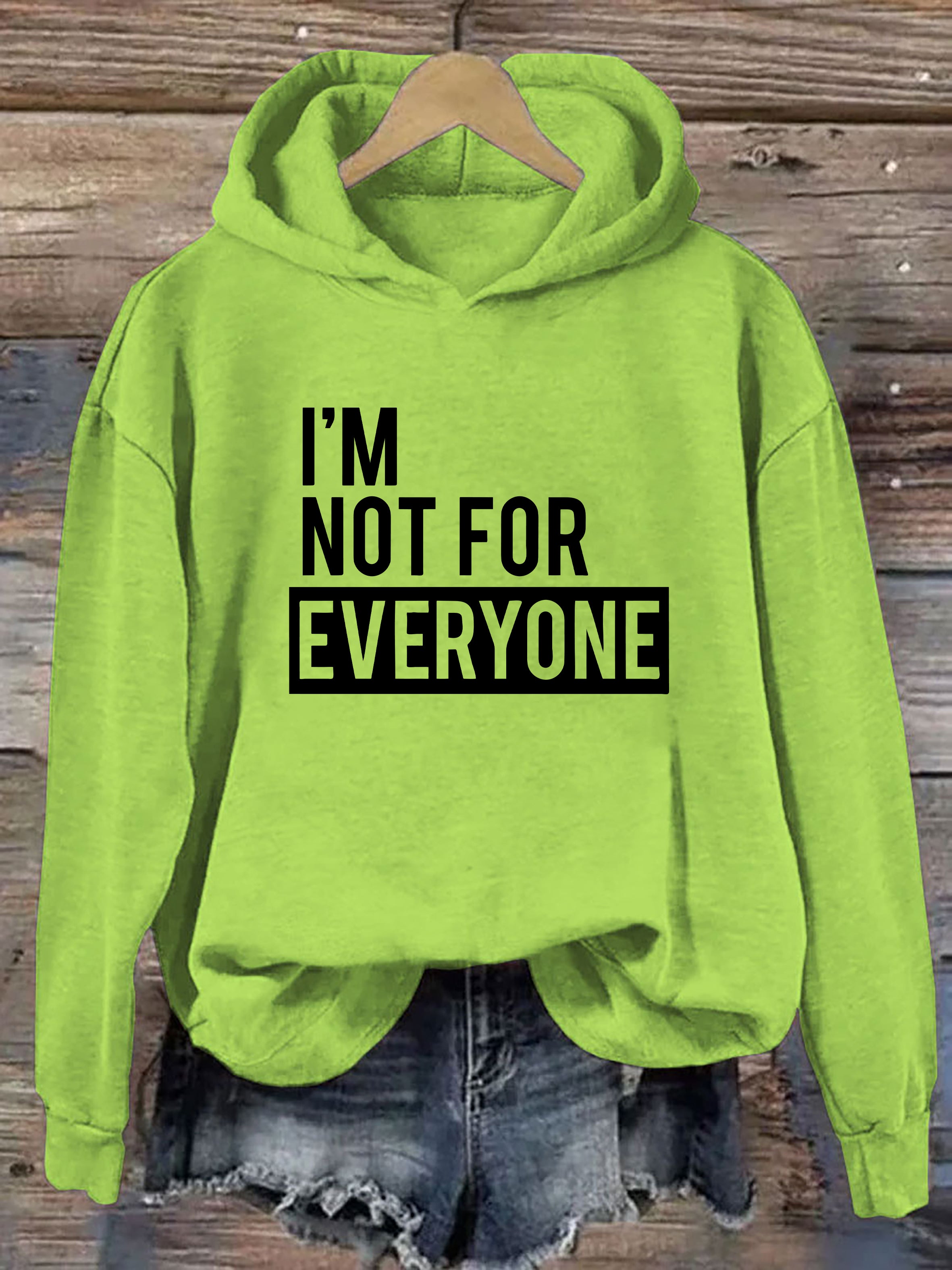 I'm Not for Everyone Hoodie