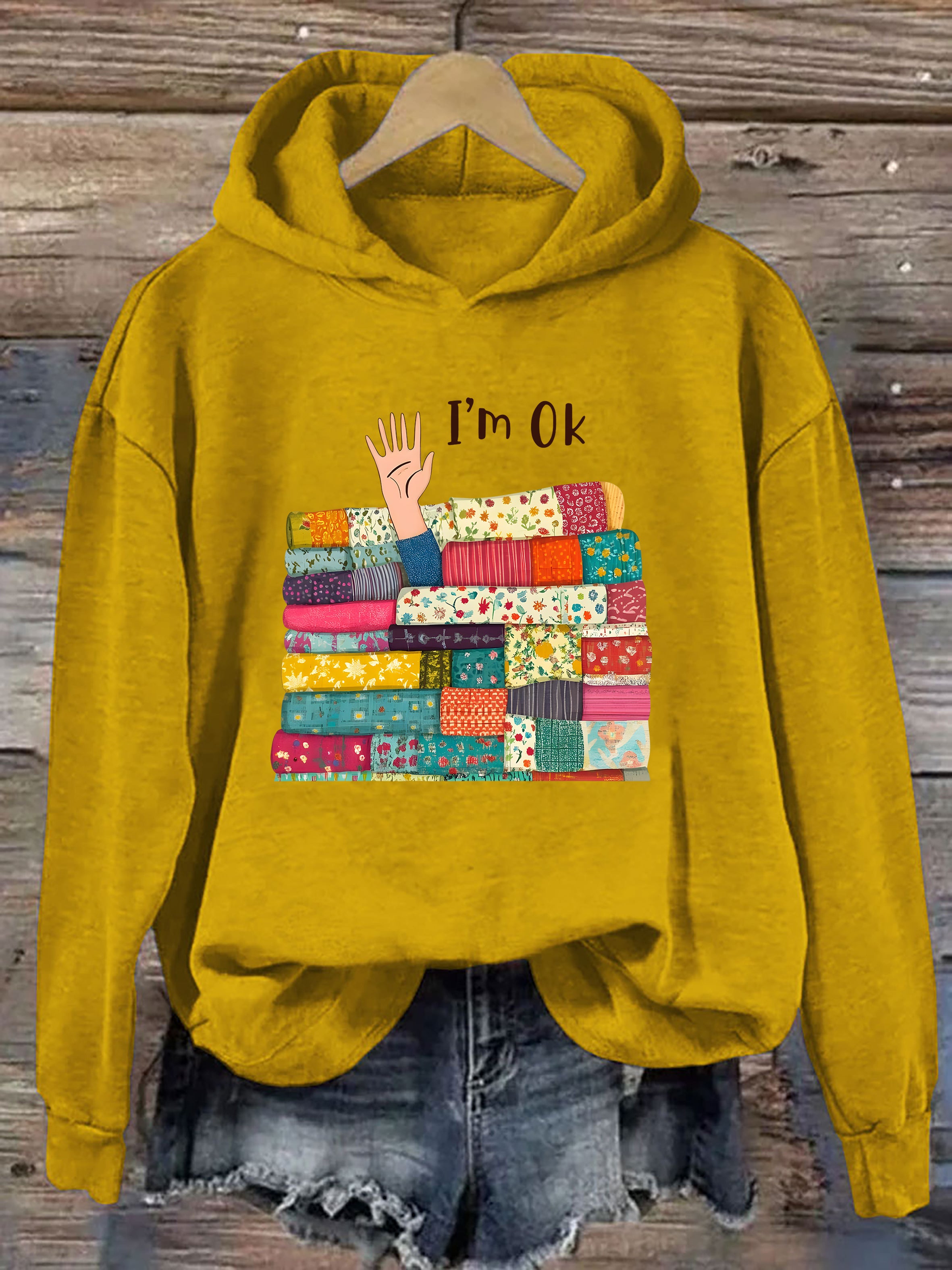 I'm OK Buried In Fabric Hoodie