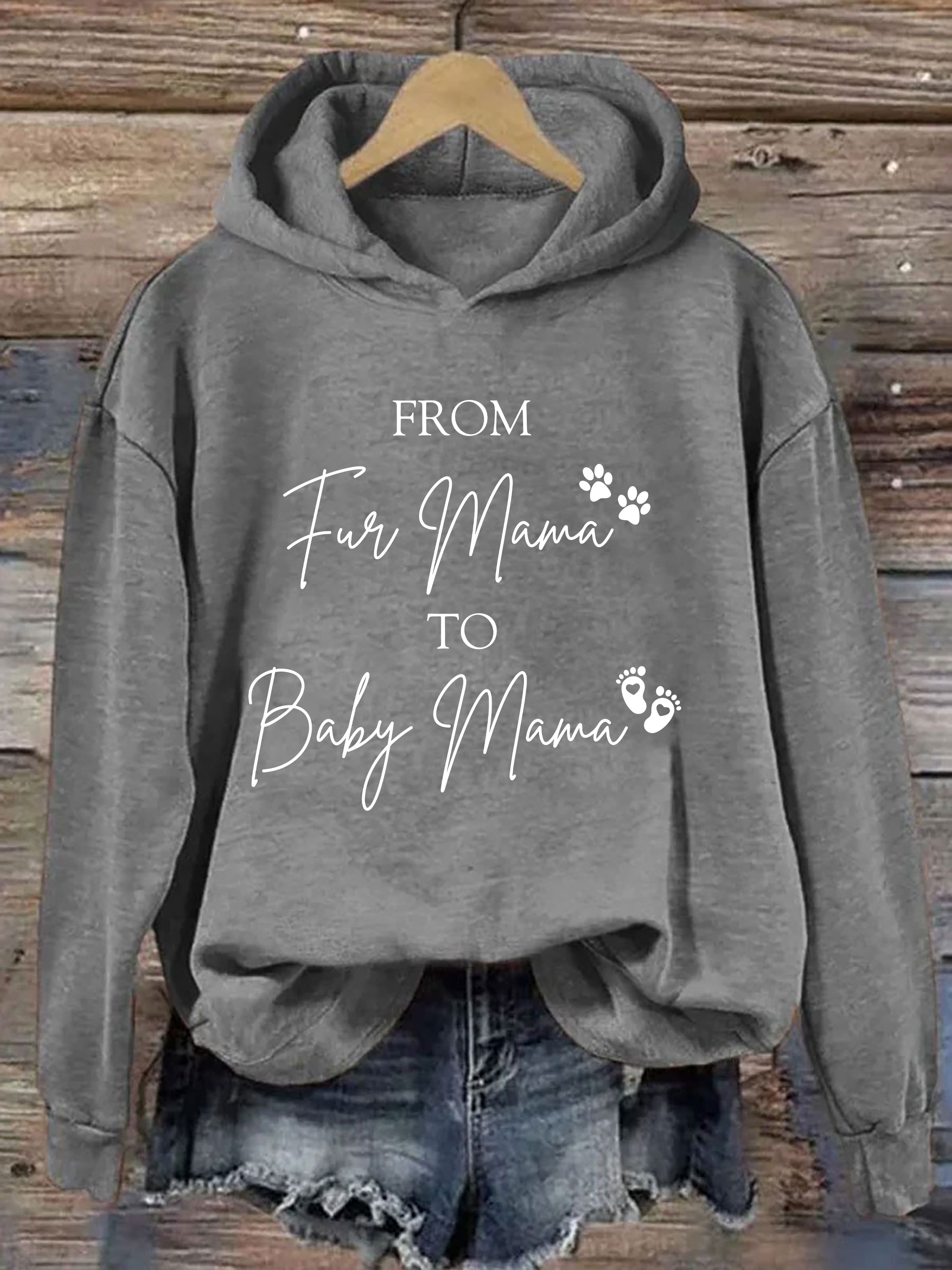 From Fur Mama To Baby Mama Hoodie
