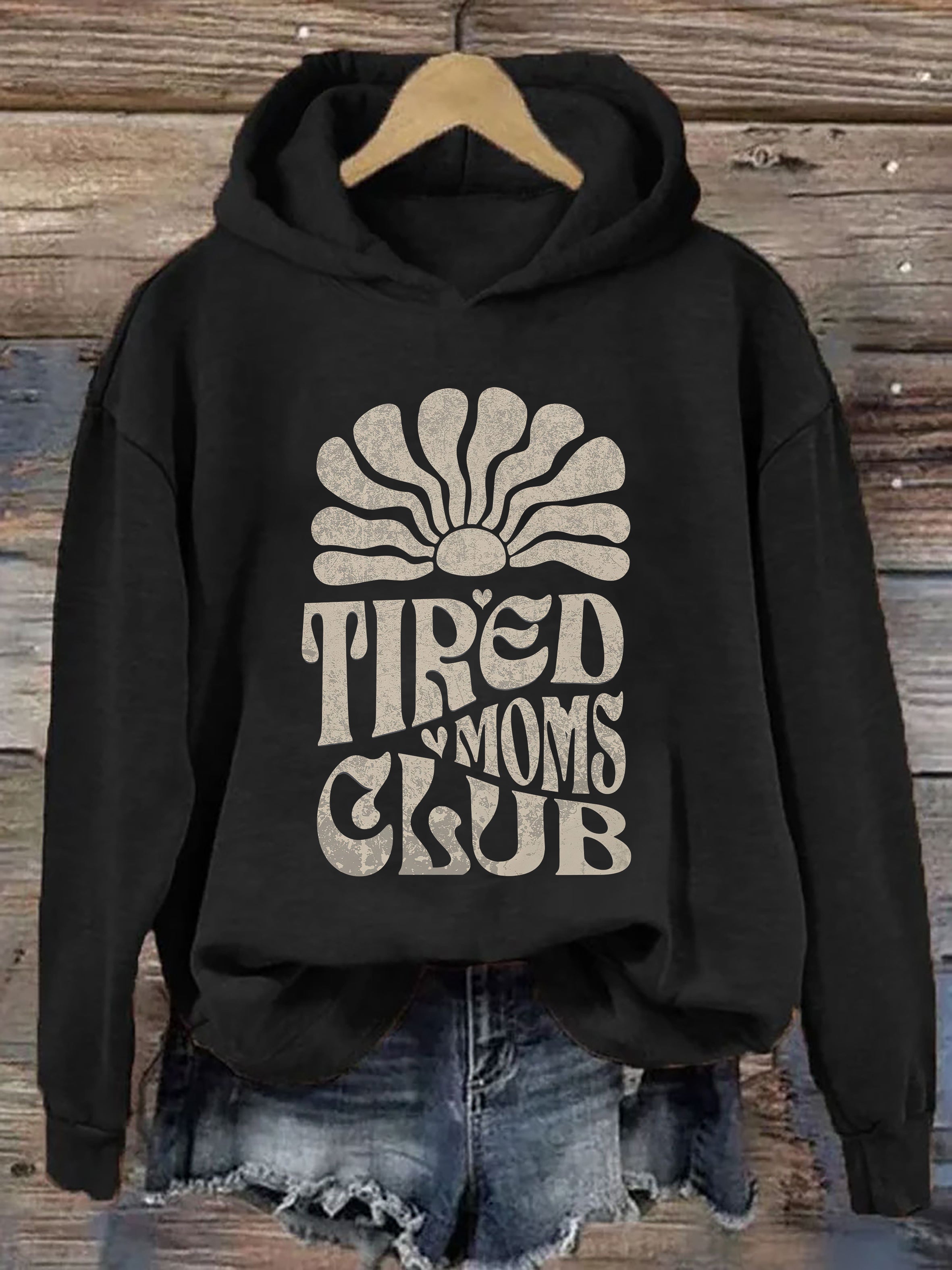 Tired Moms Club Hoodie