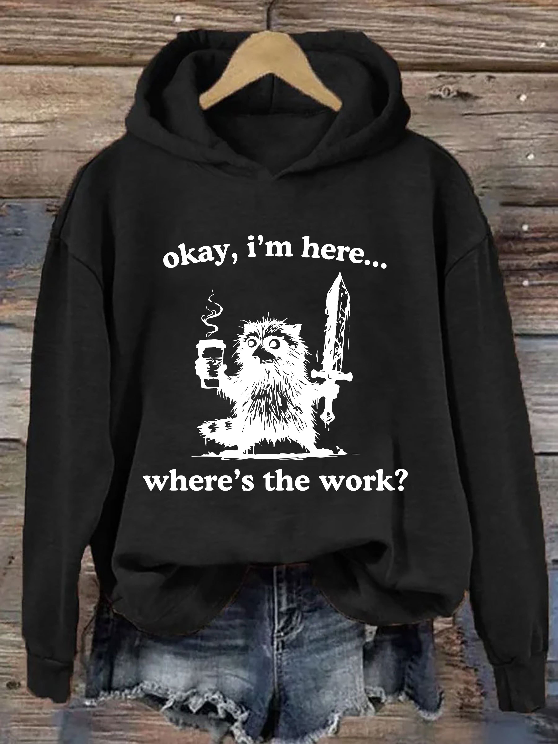 Where's The Work? Hoodie