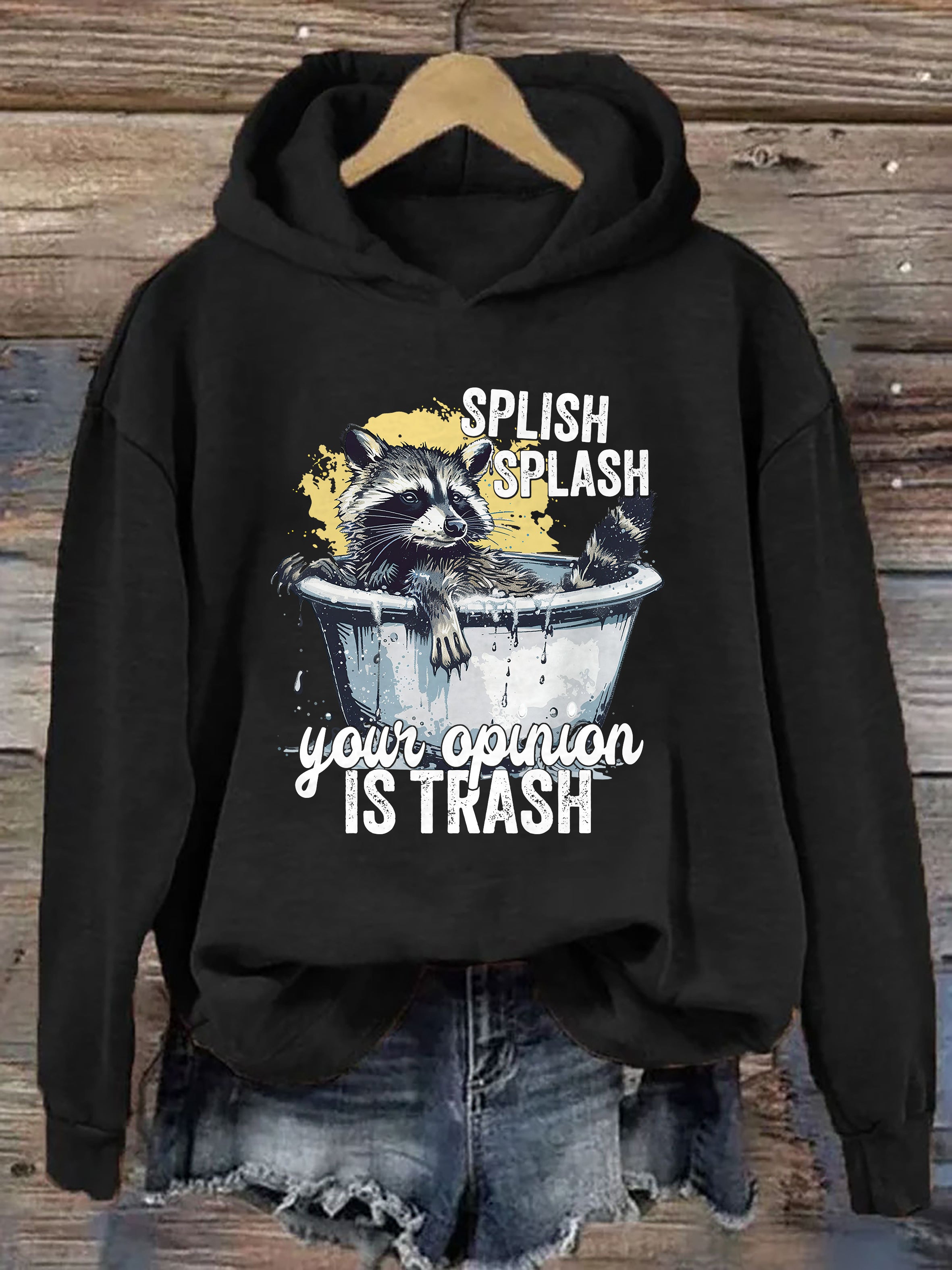 Splash Splash Your Opinion Is Trash Hoodie
