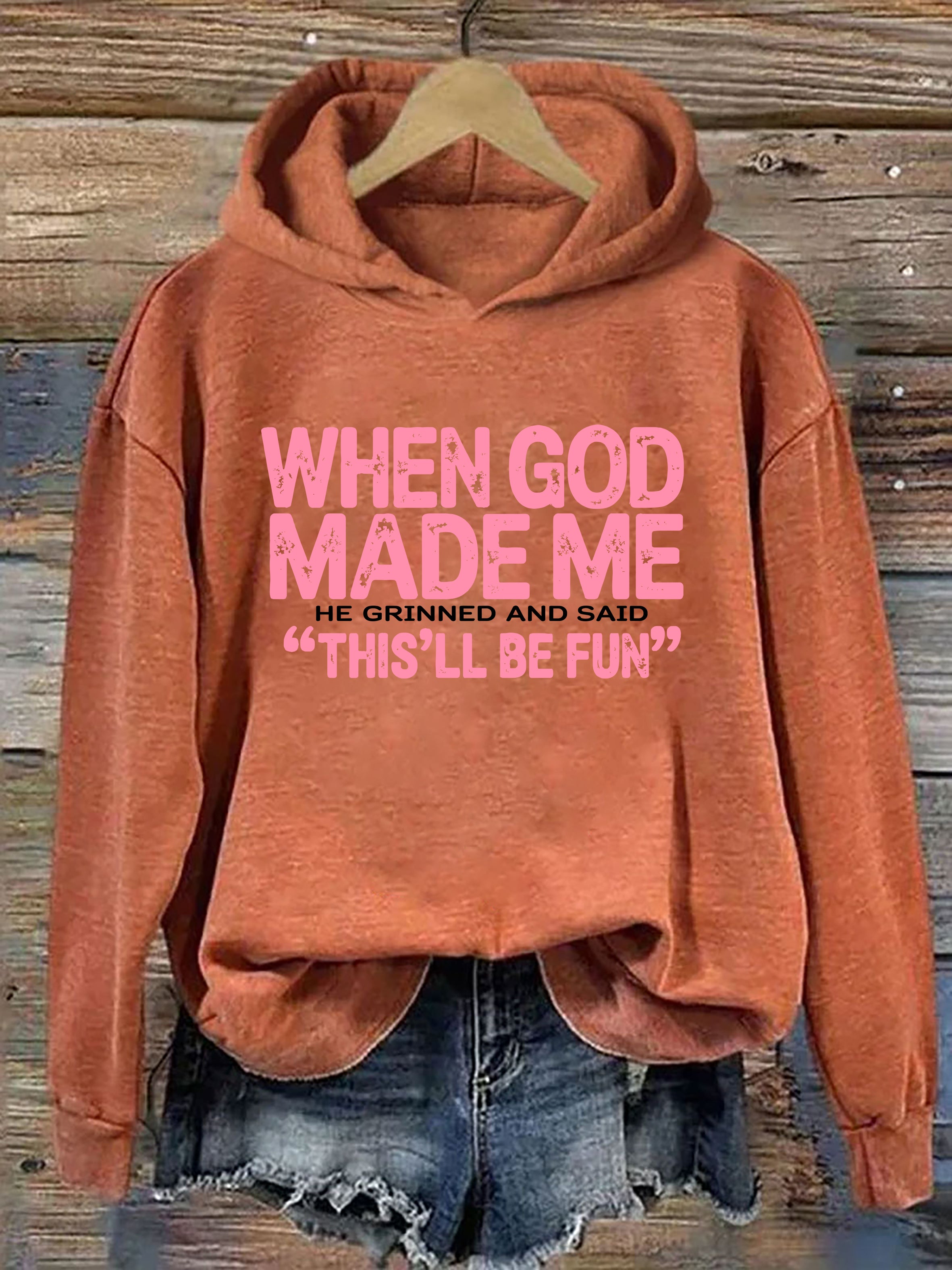 When God Made Me Hoodie