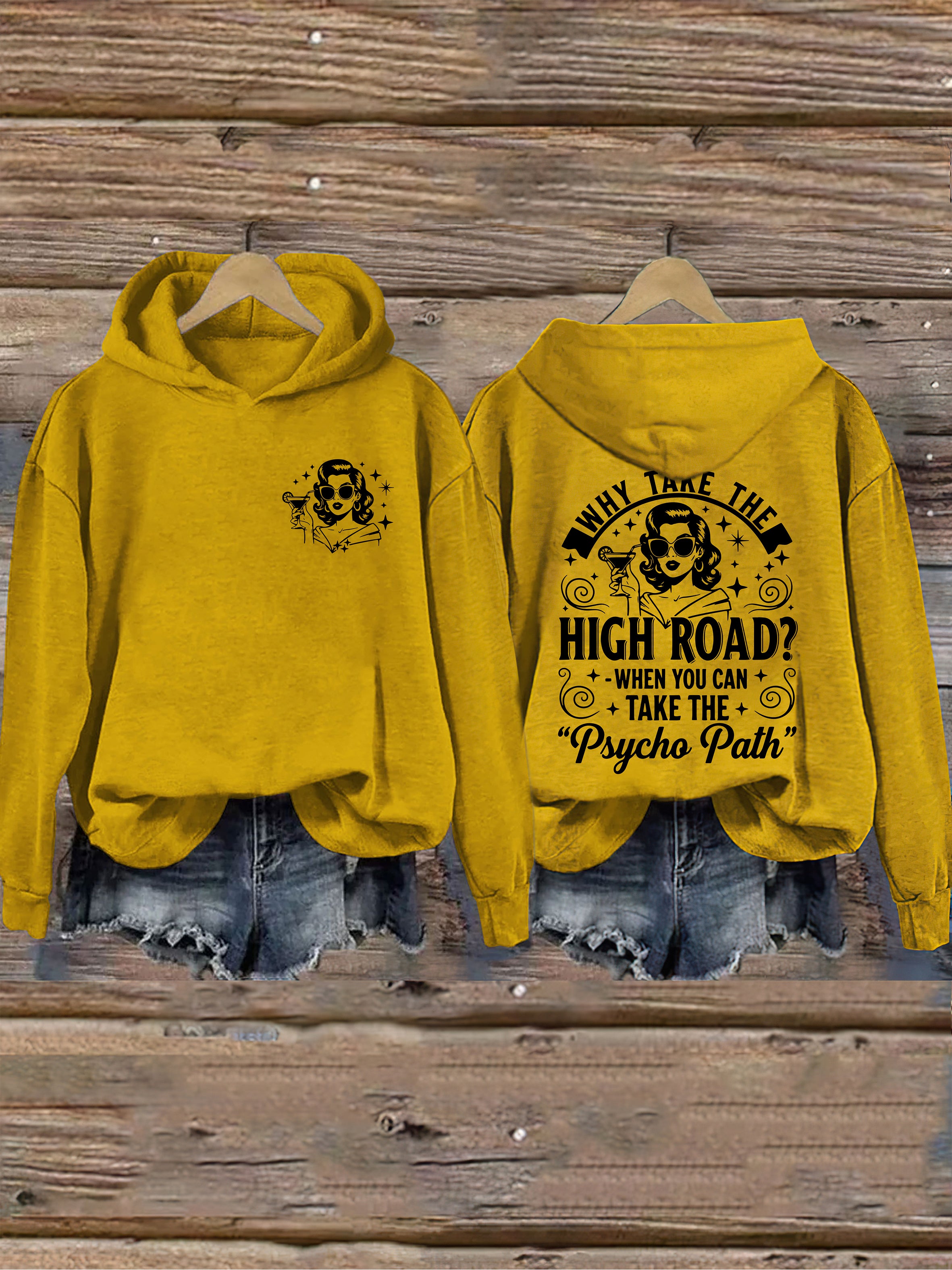 Why Take The High Road When You Can Take The Psycho Path Hoodie