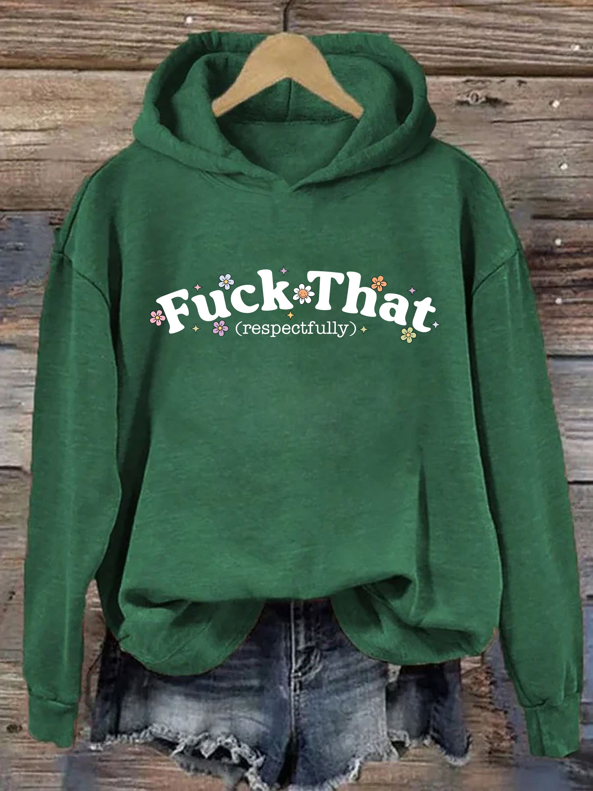 Sarcastic Fuck That Respectfully Hoodie