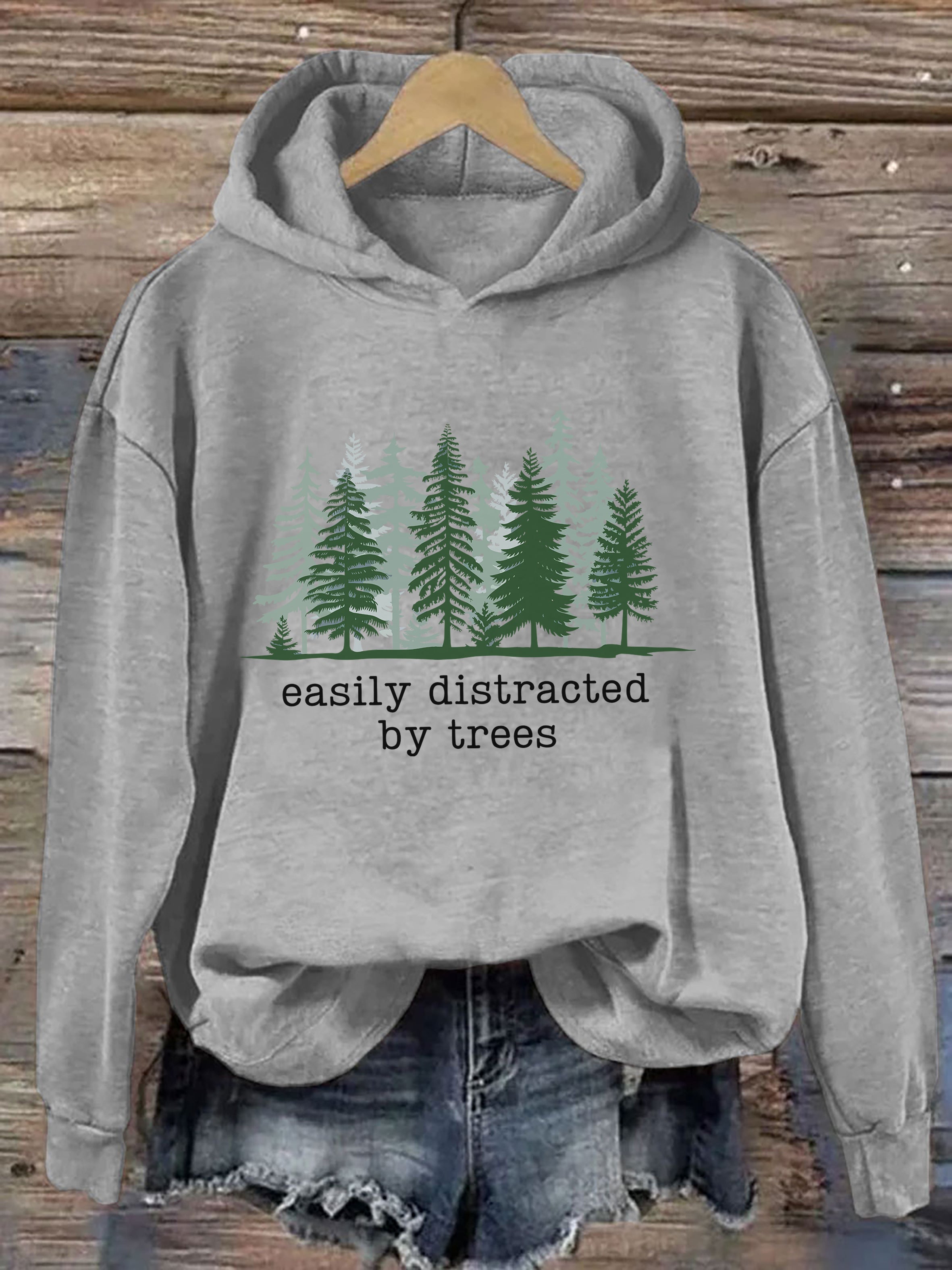 Easily Distracted By Trees Hoodie