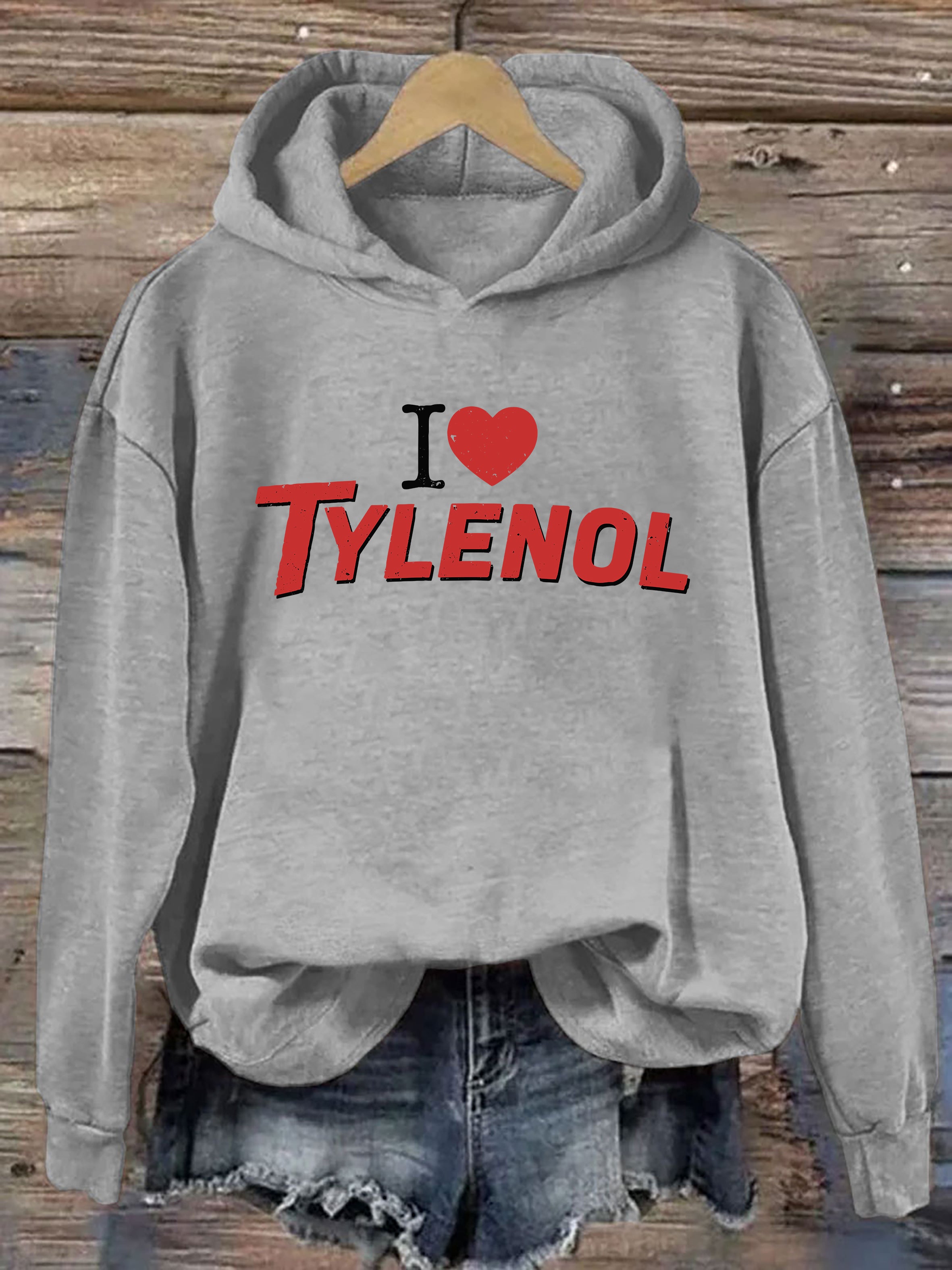 I love Tylenol Hoodie