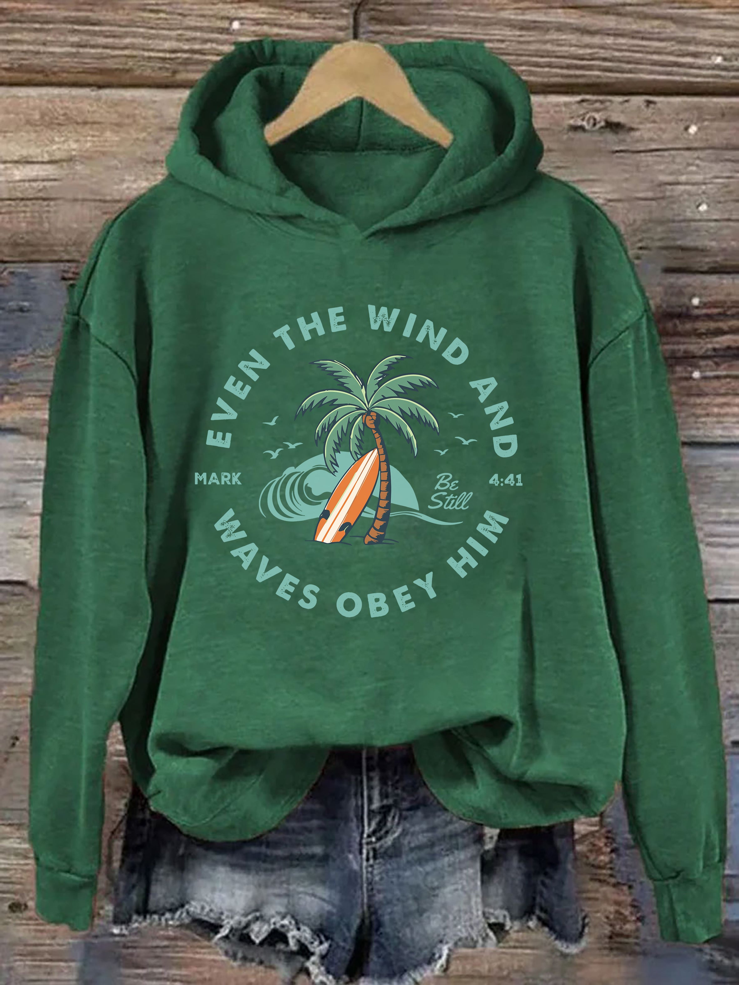 Even The Wind And Waves Obey Him Hoodie