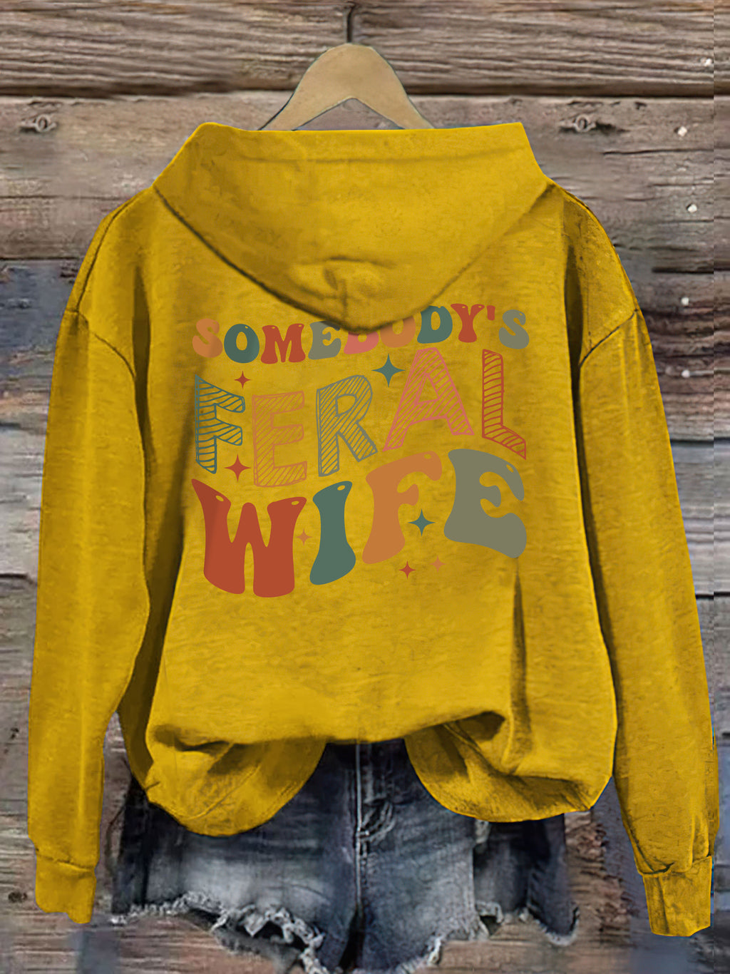 Somebody's Feral Wife Hoodie