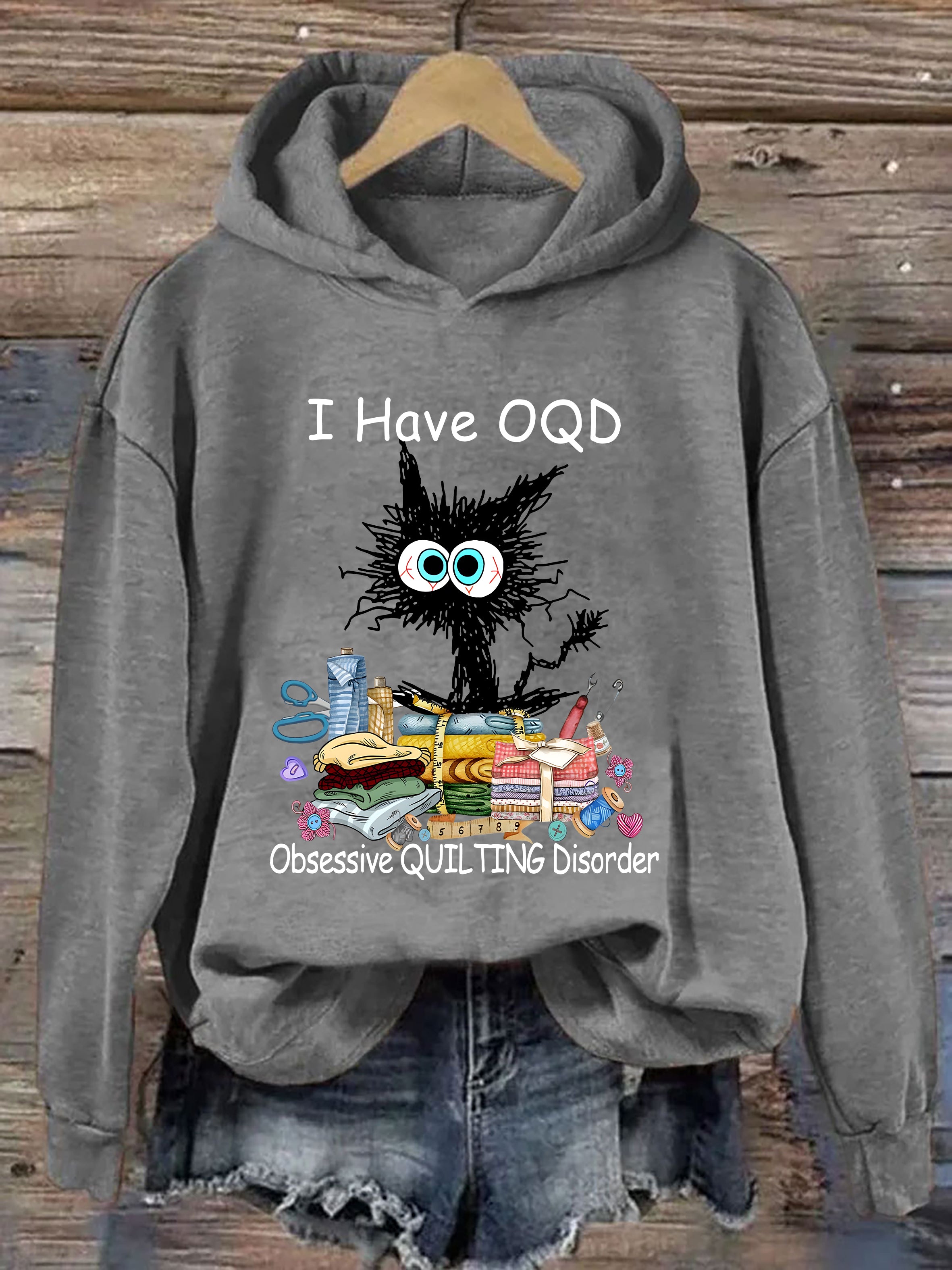 I Have OCD Obsessive Quilting Disorder Hoodie
