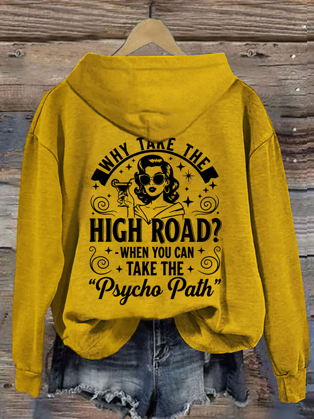Why Take The High Road When You Can Take The Psycho Path Hoodie
