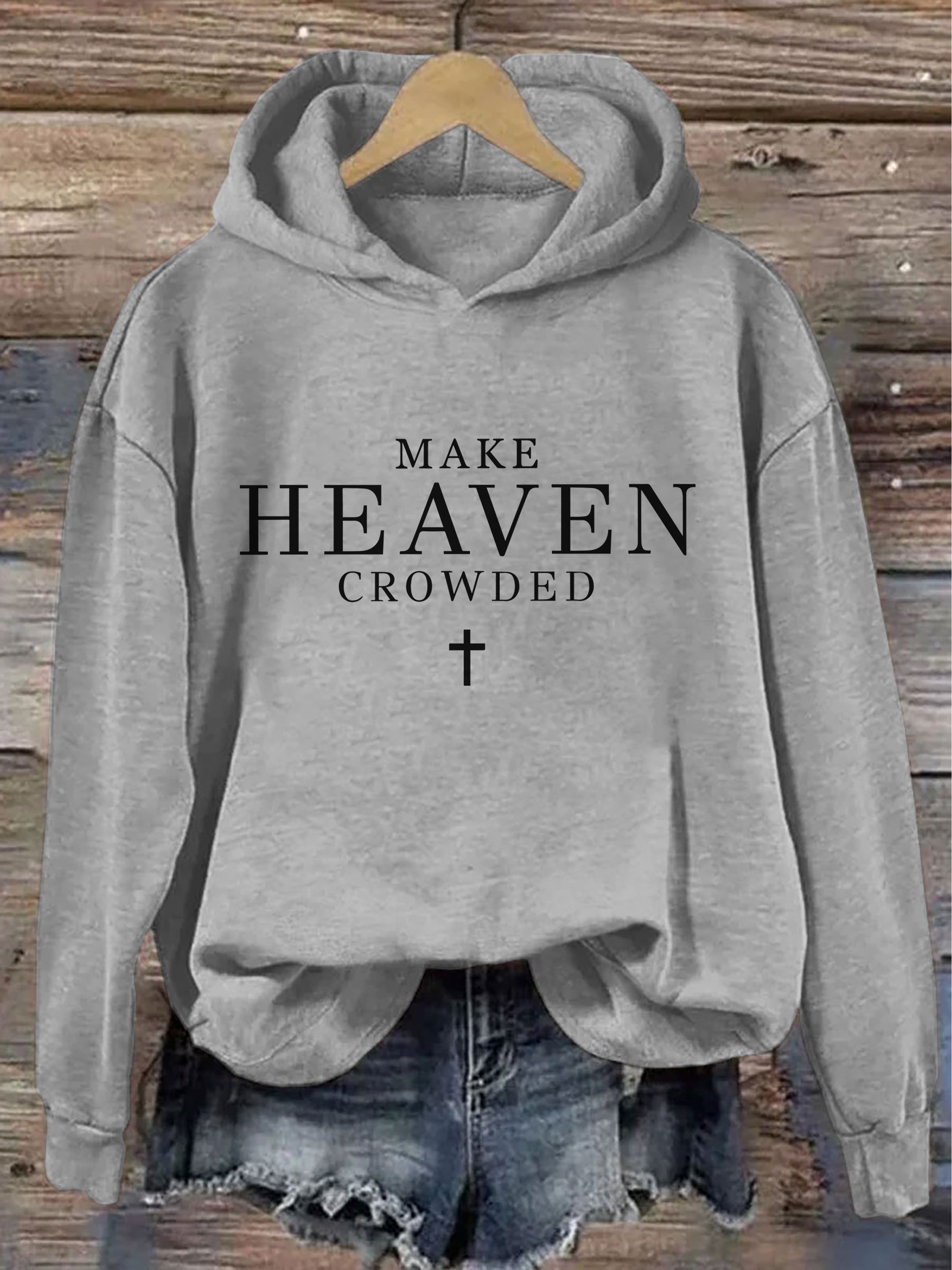 Make Heaven Crowded Hoodie
