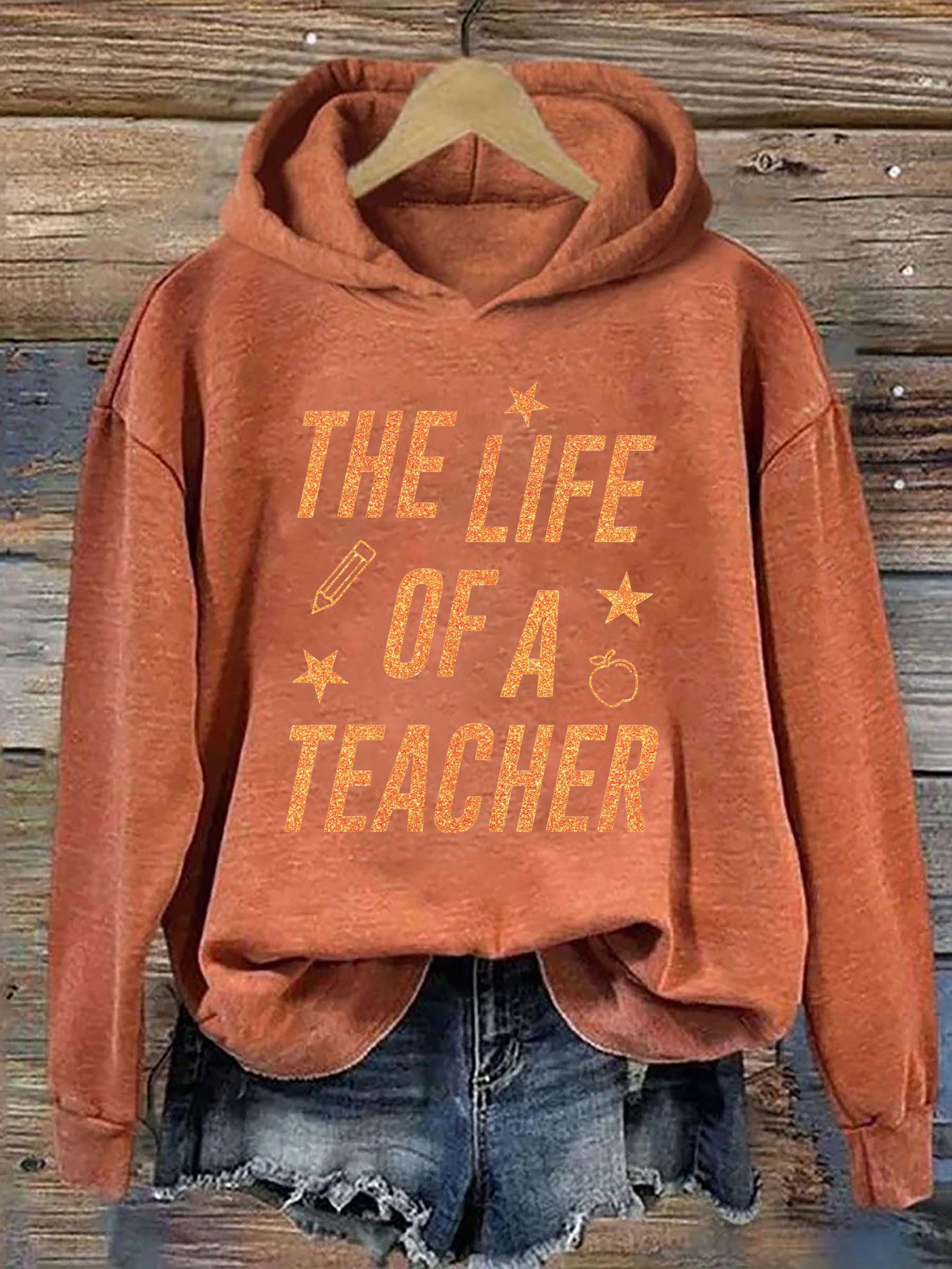 The Life of A Teacher Hoodie