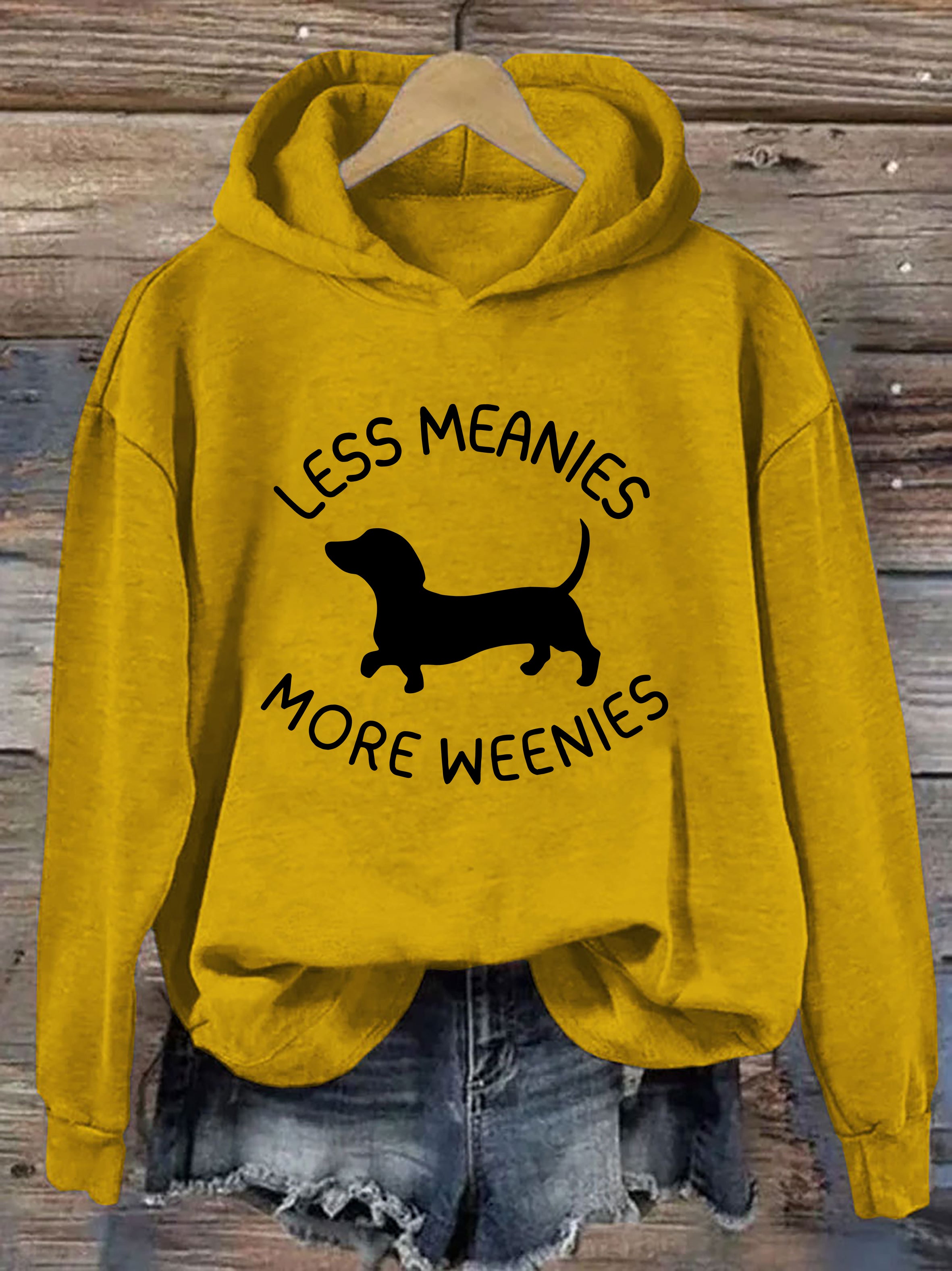 Less Meanies More Weenies Hoodie