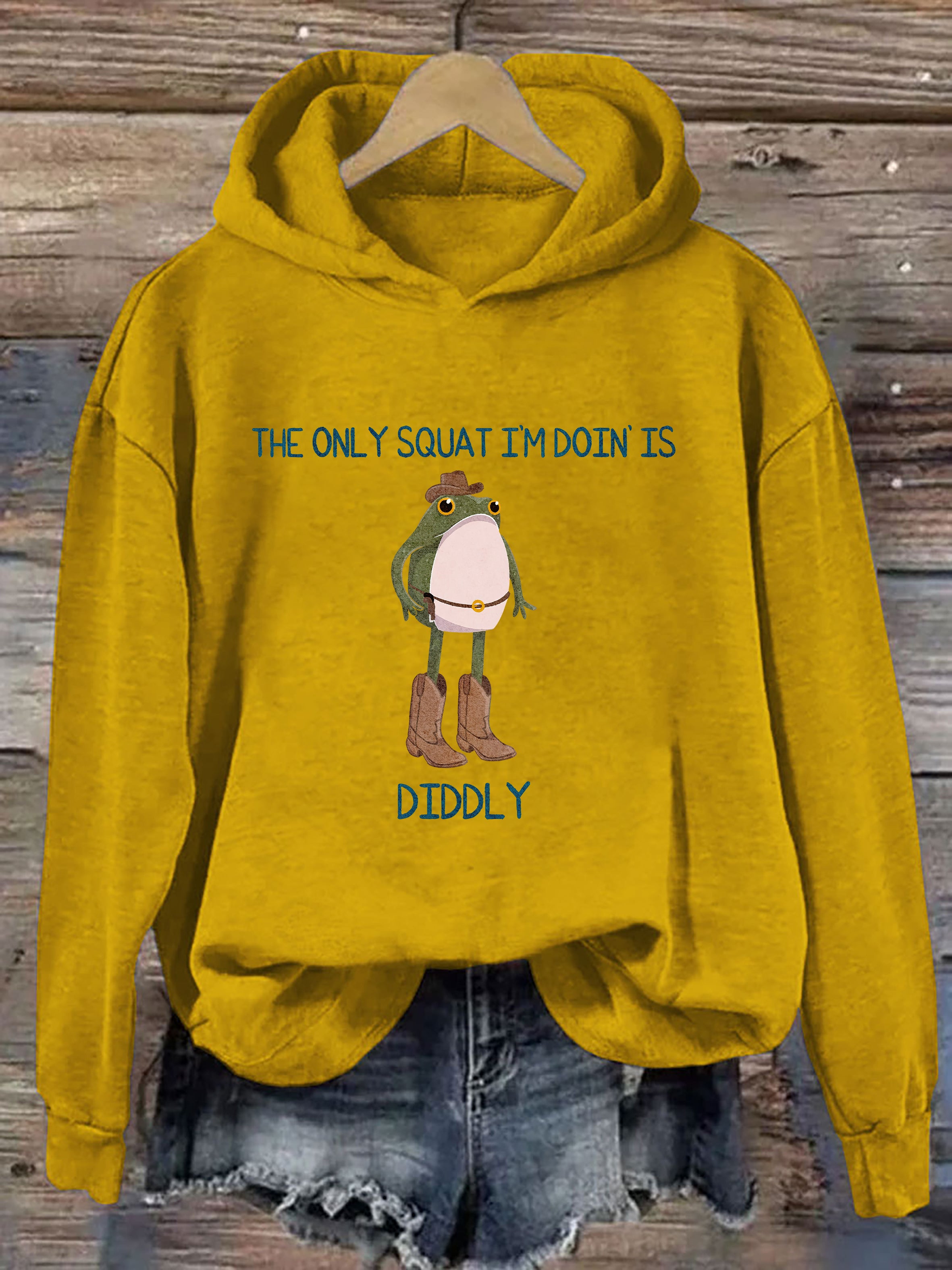 The Only Squat I'M Doin' Is Diddly Hoodie