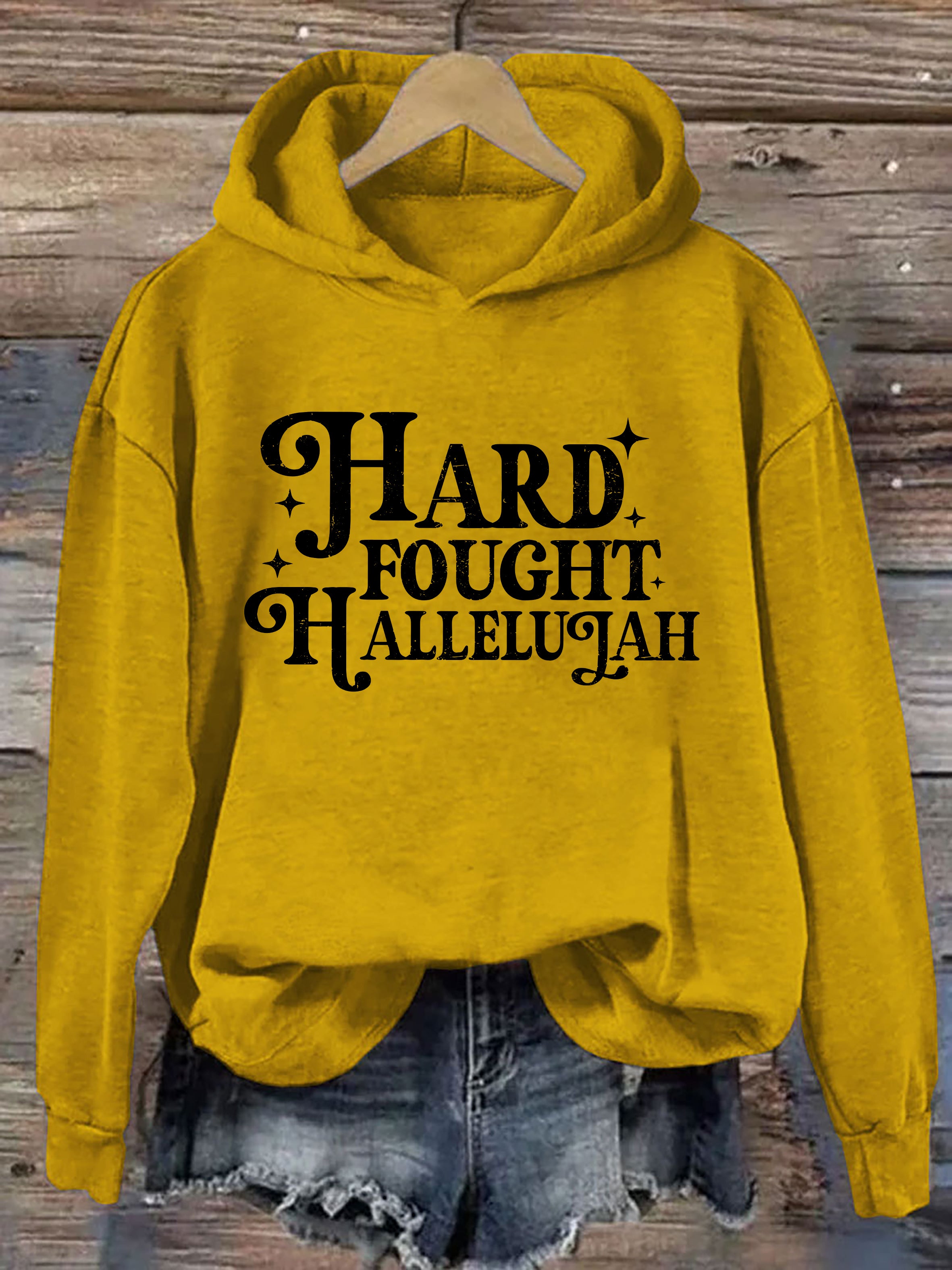 Hard Fought Hallelujah Hoodie