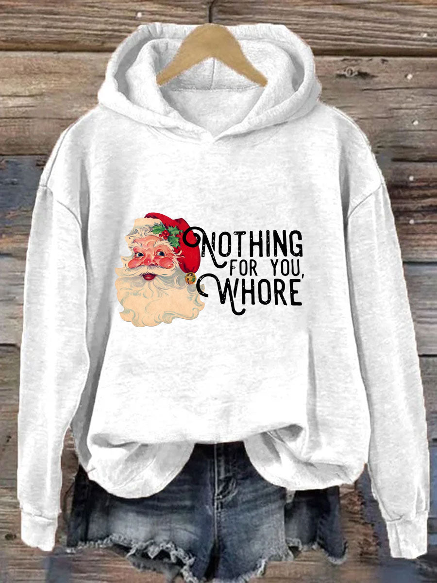 Nothing For You Whore Christmas Hoodie
