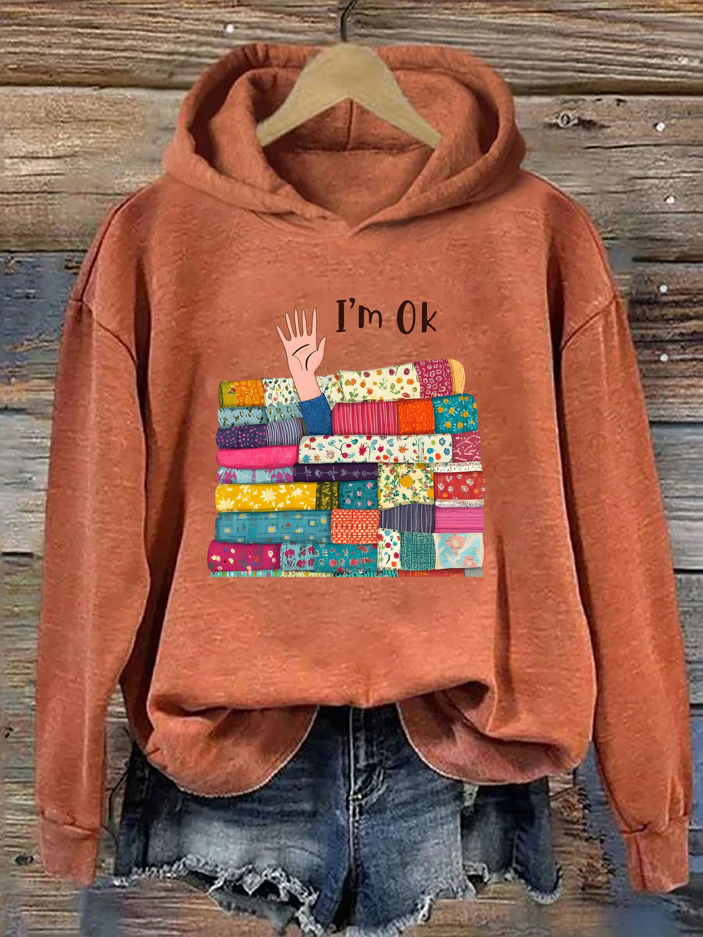 I'm OK Buried In Fabric Hoodie