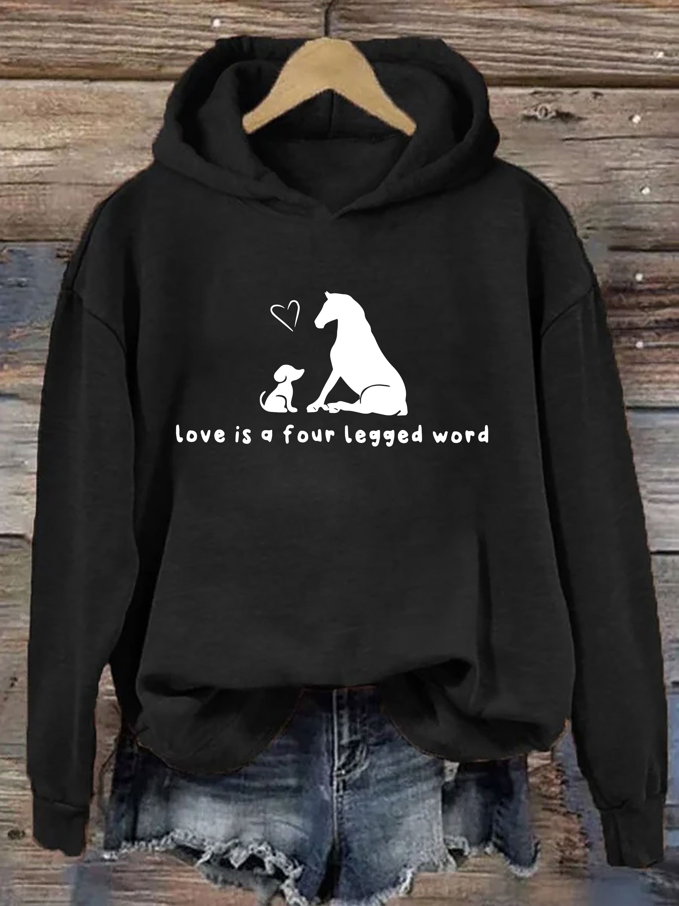 Love Is A Four Legged Word Hoodie