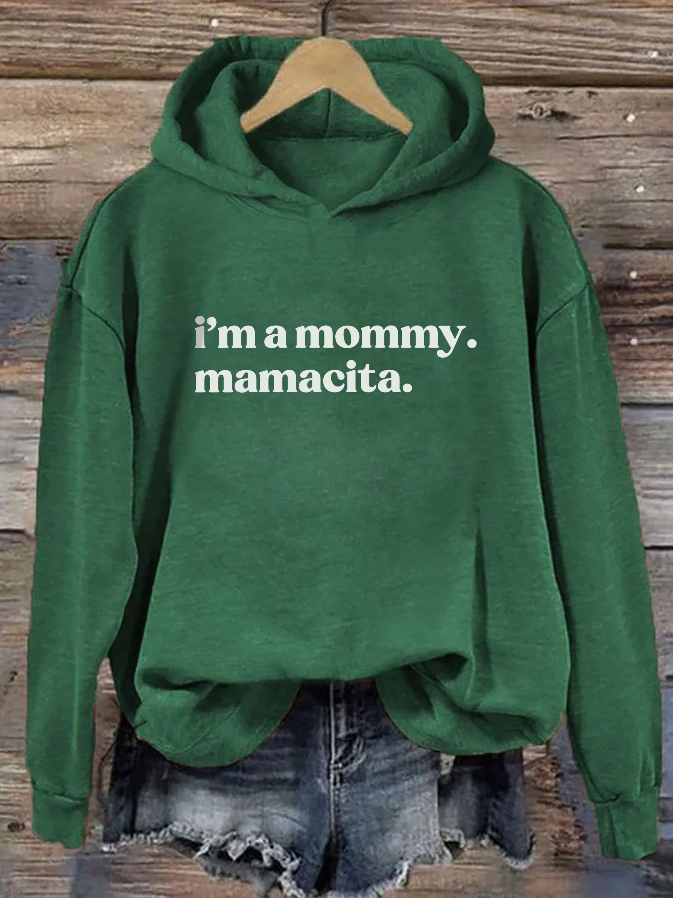 I'm a Mommy Mamacita Hoodie