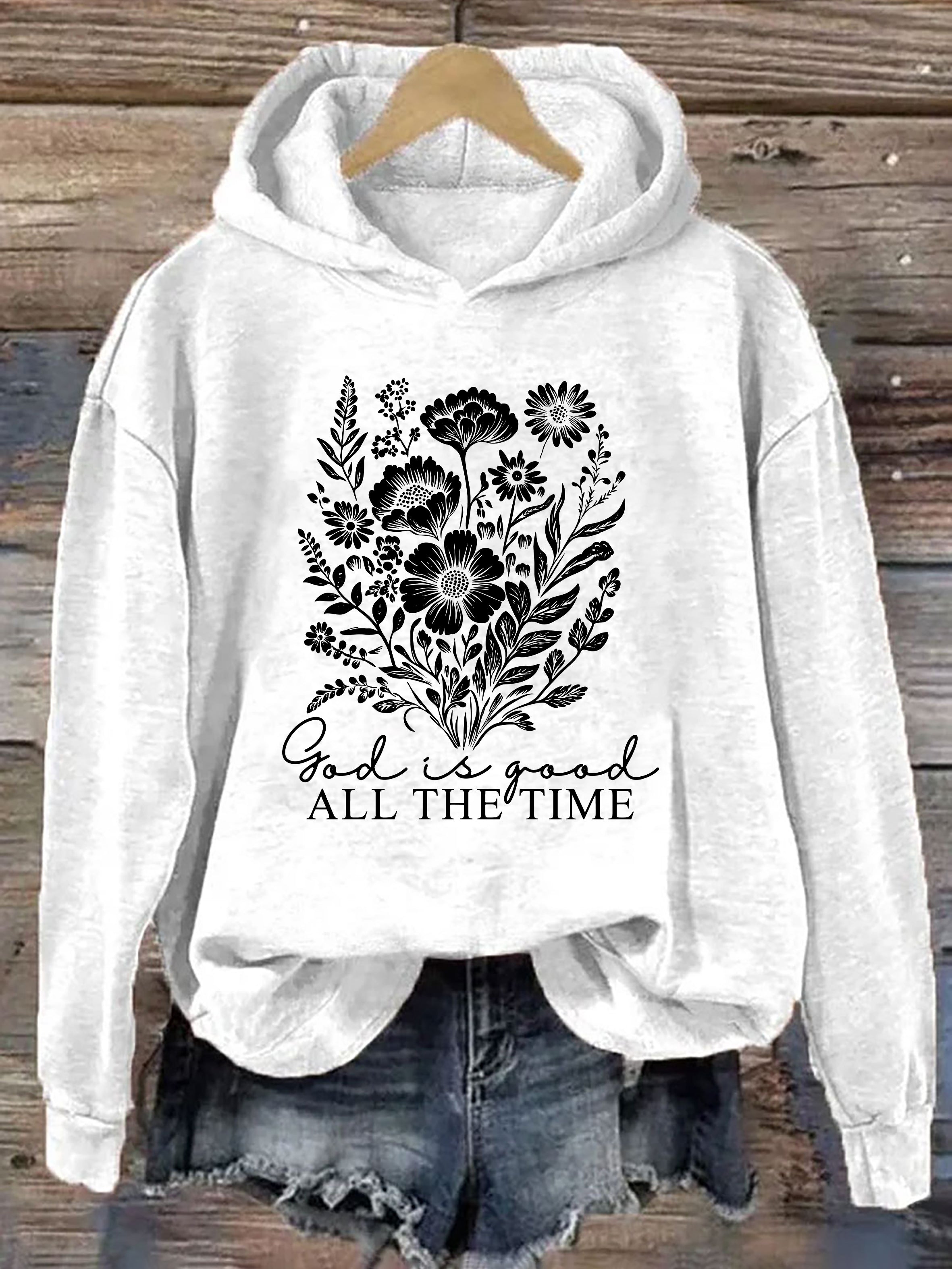 God Is Good All The Time Hoodie