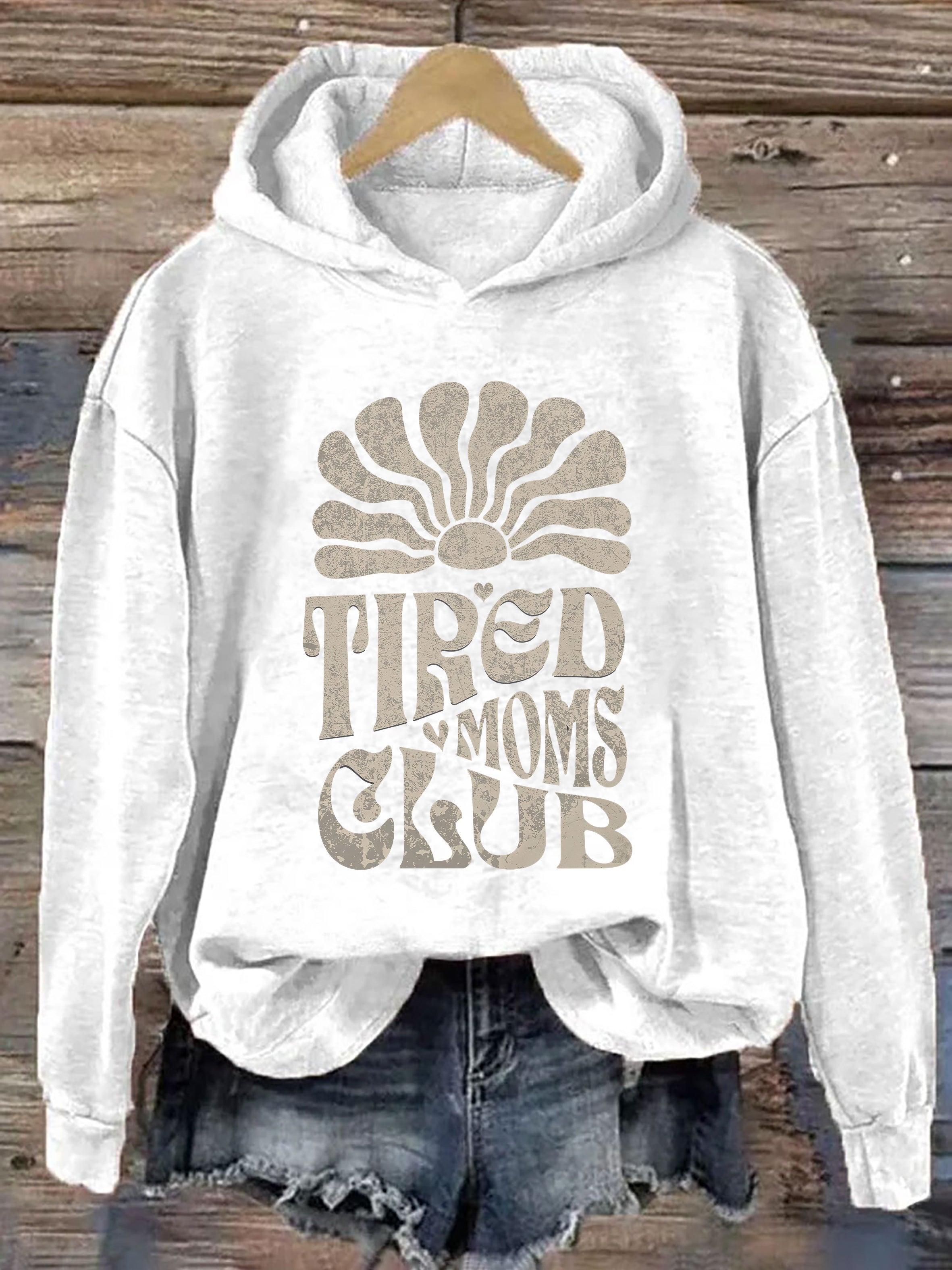 Tired Moms Club Hoodie
