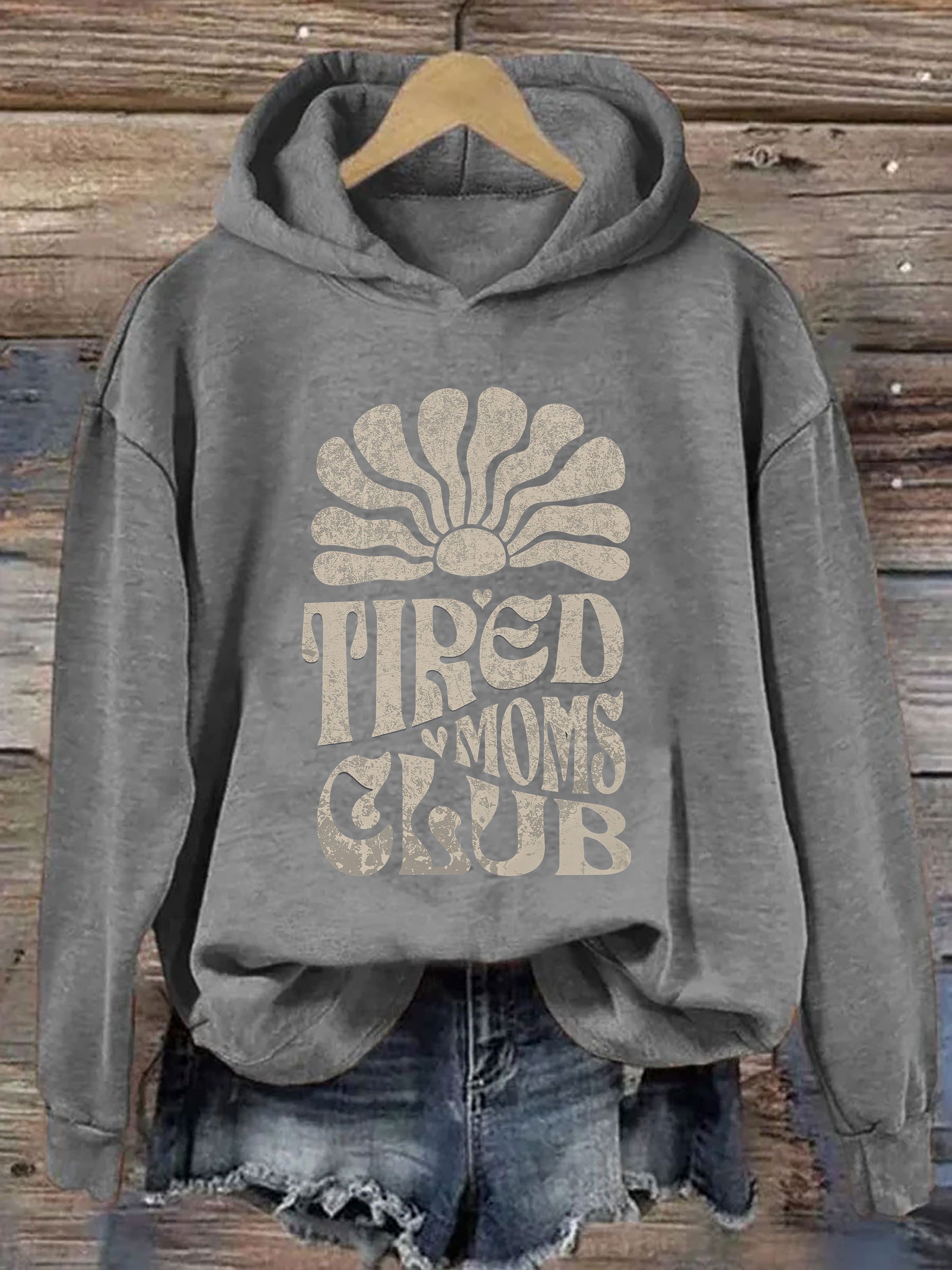 Tired Moms Club Hoodie