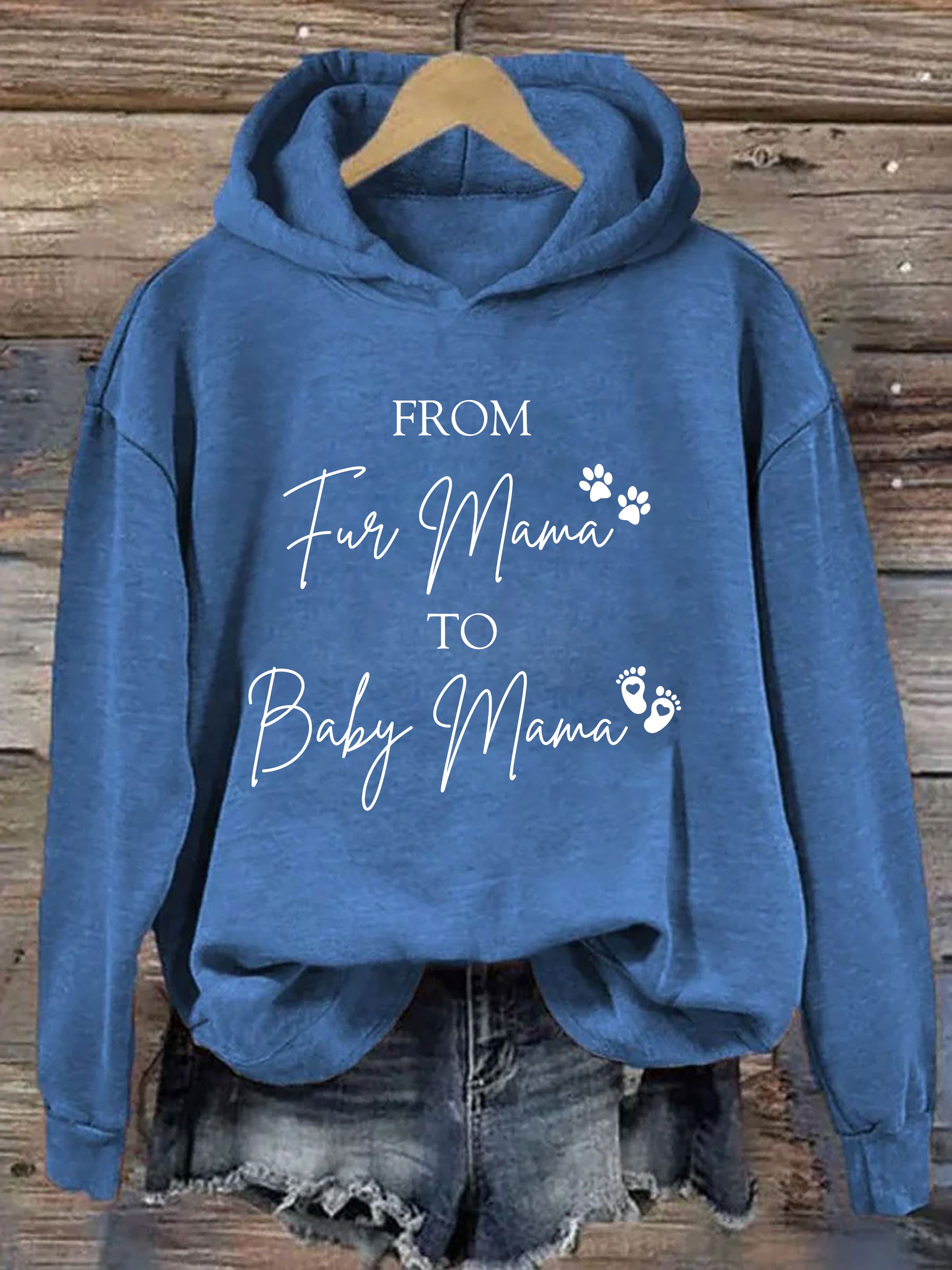 From Fur Mama To Baby Mama Hoodie