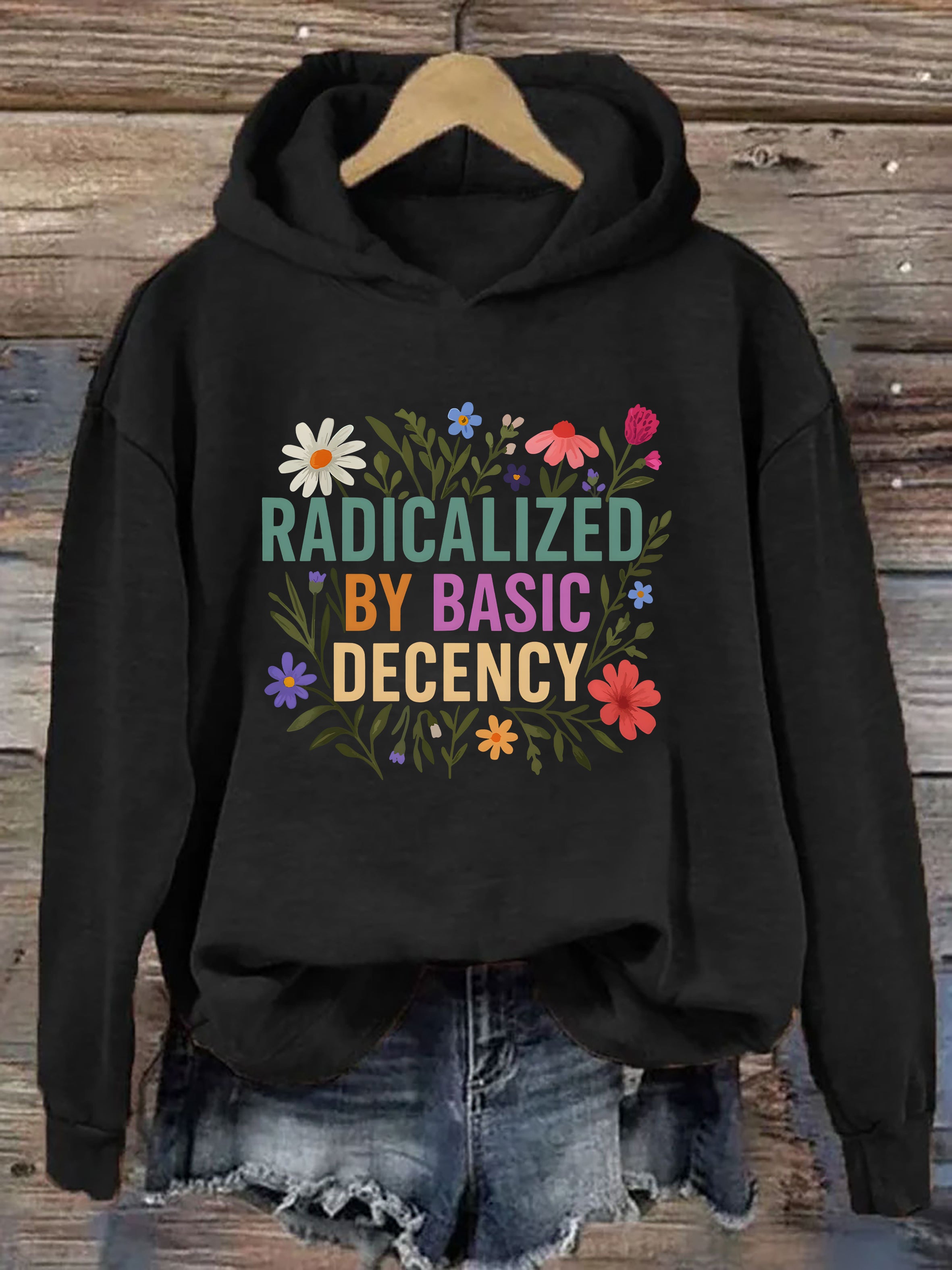 Radicalized by Basic Decency Hoodie