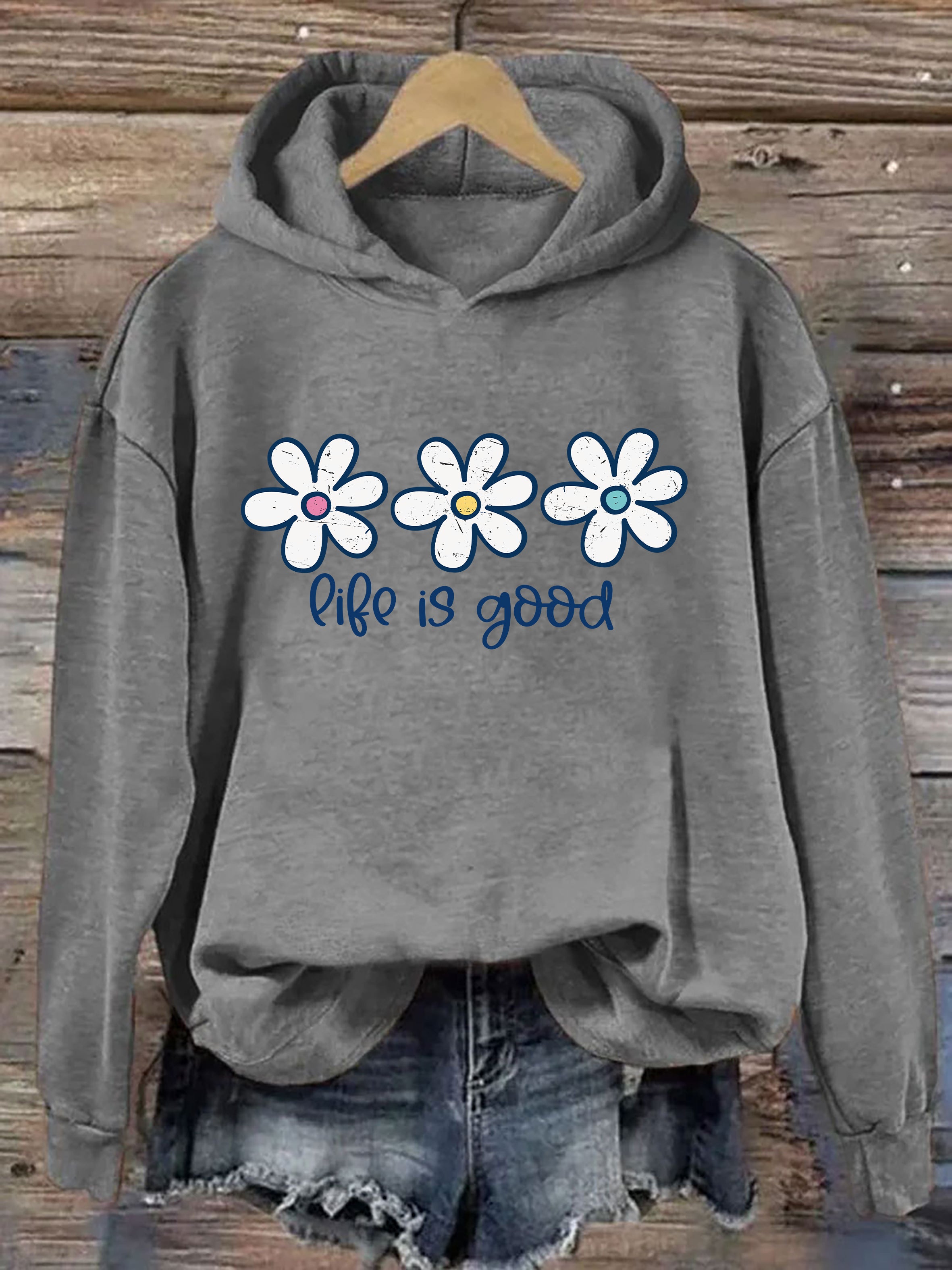 Life Is Good Hoodie
