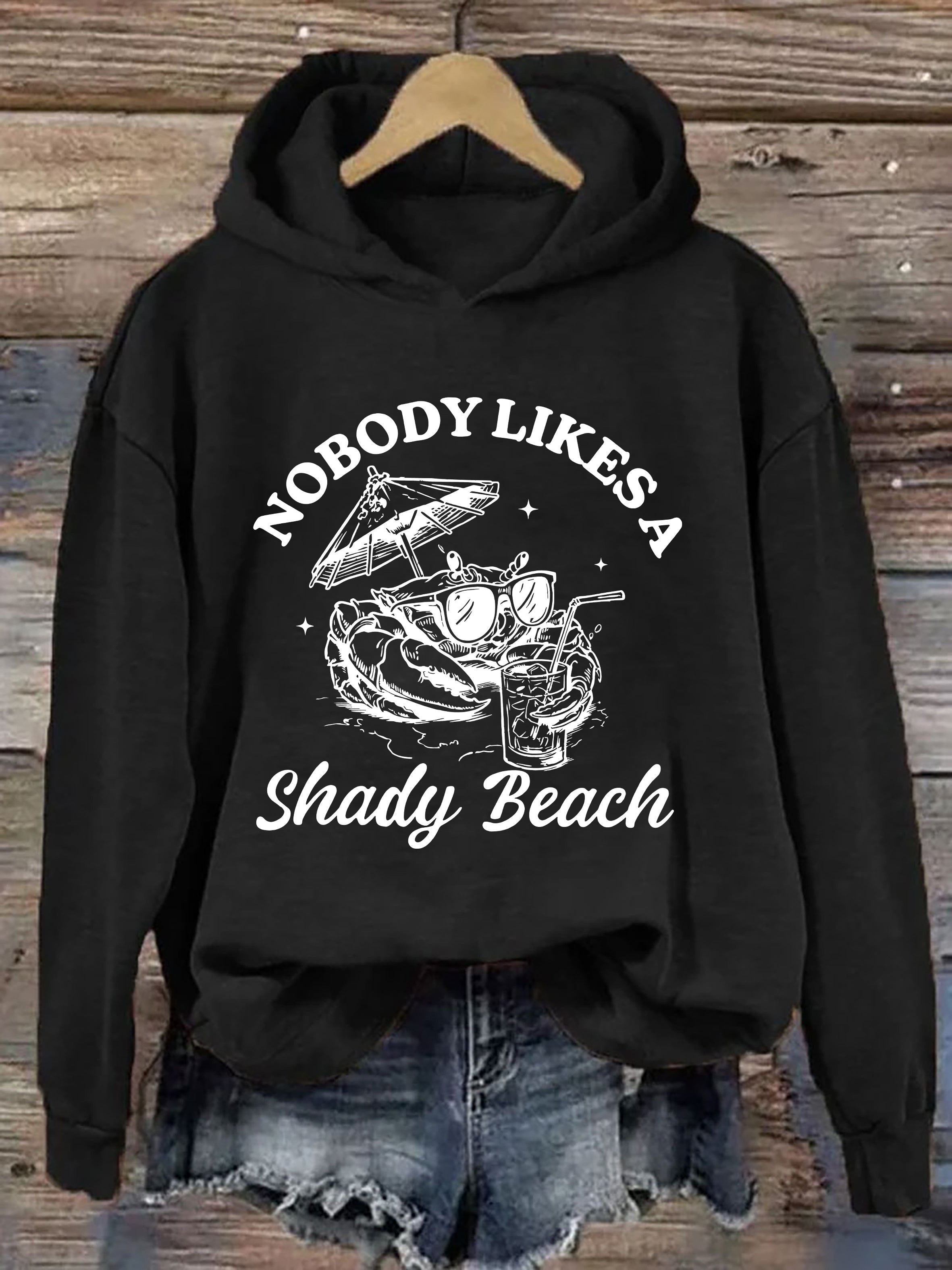 Nobody Like A Shady Beach Hoodie