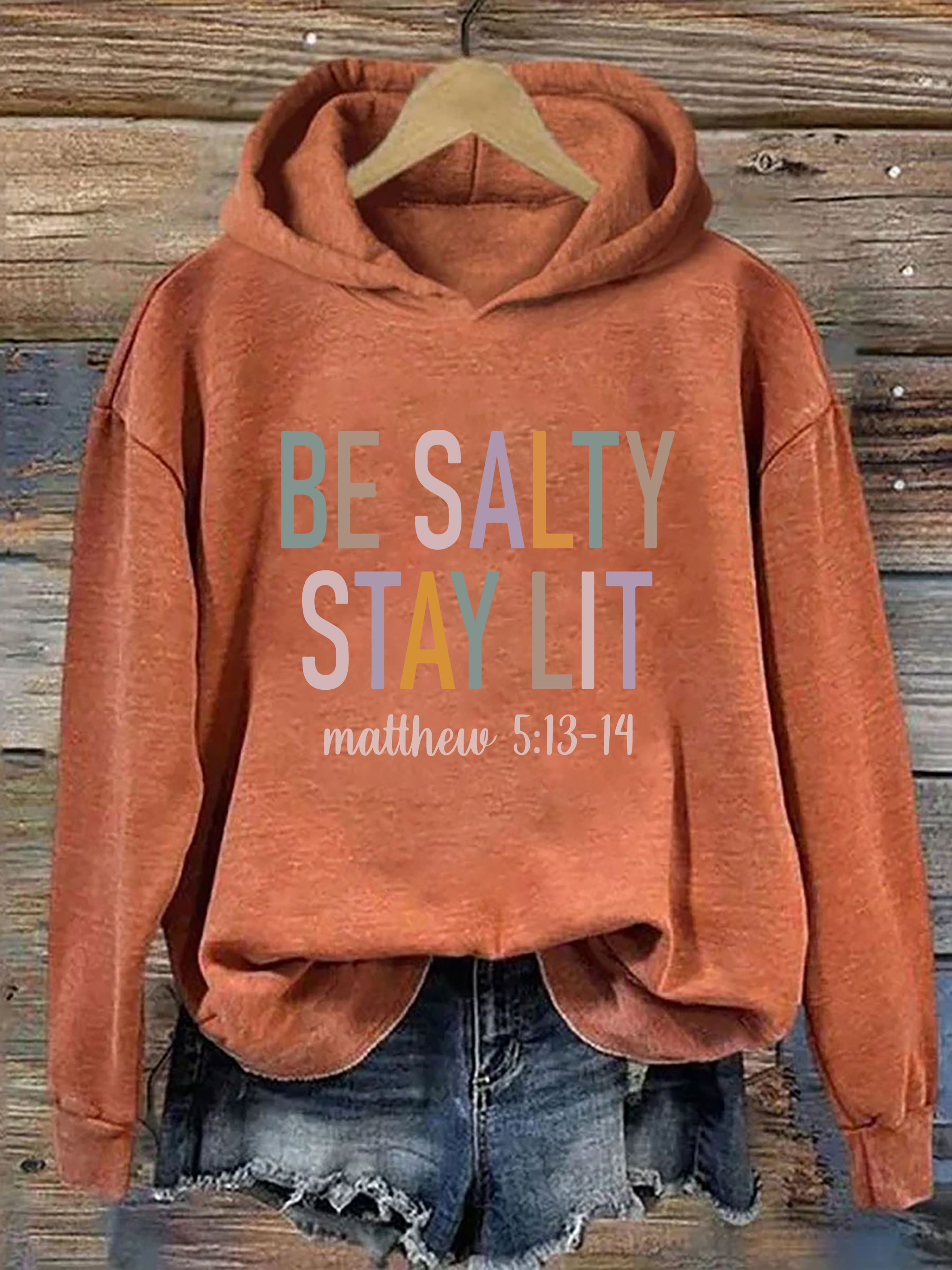 Be Salty Stay Lit Matthew 5:13-14 Hoodie