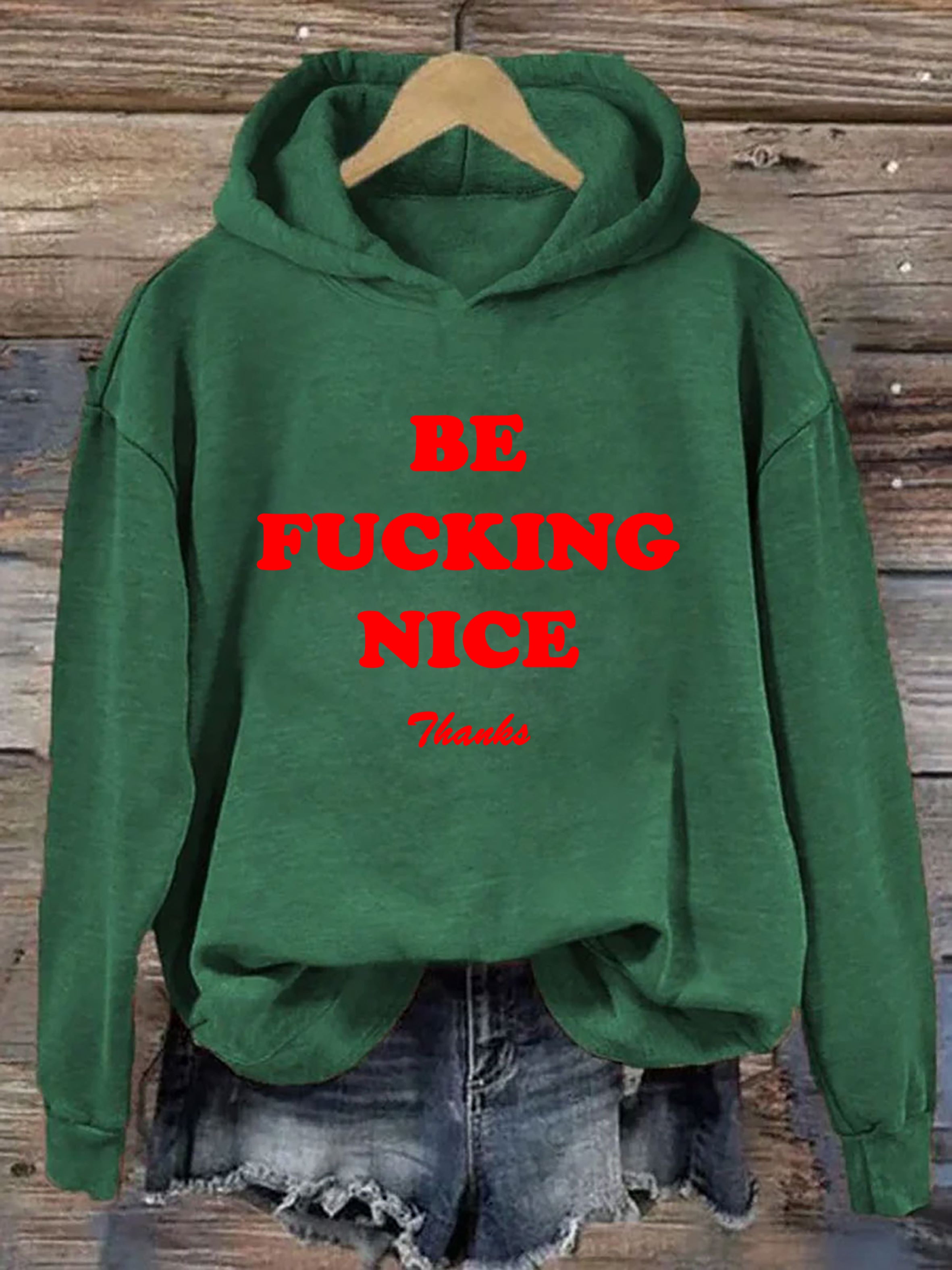 Be Nice Hoodie