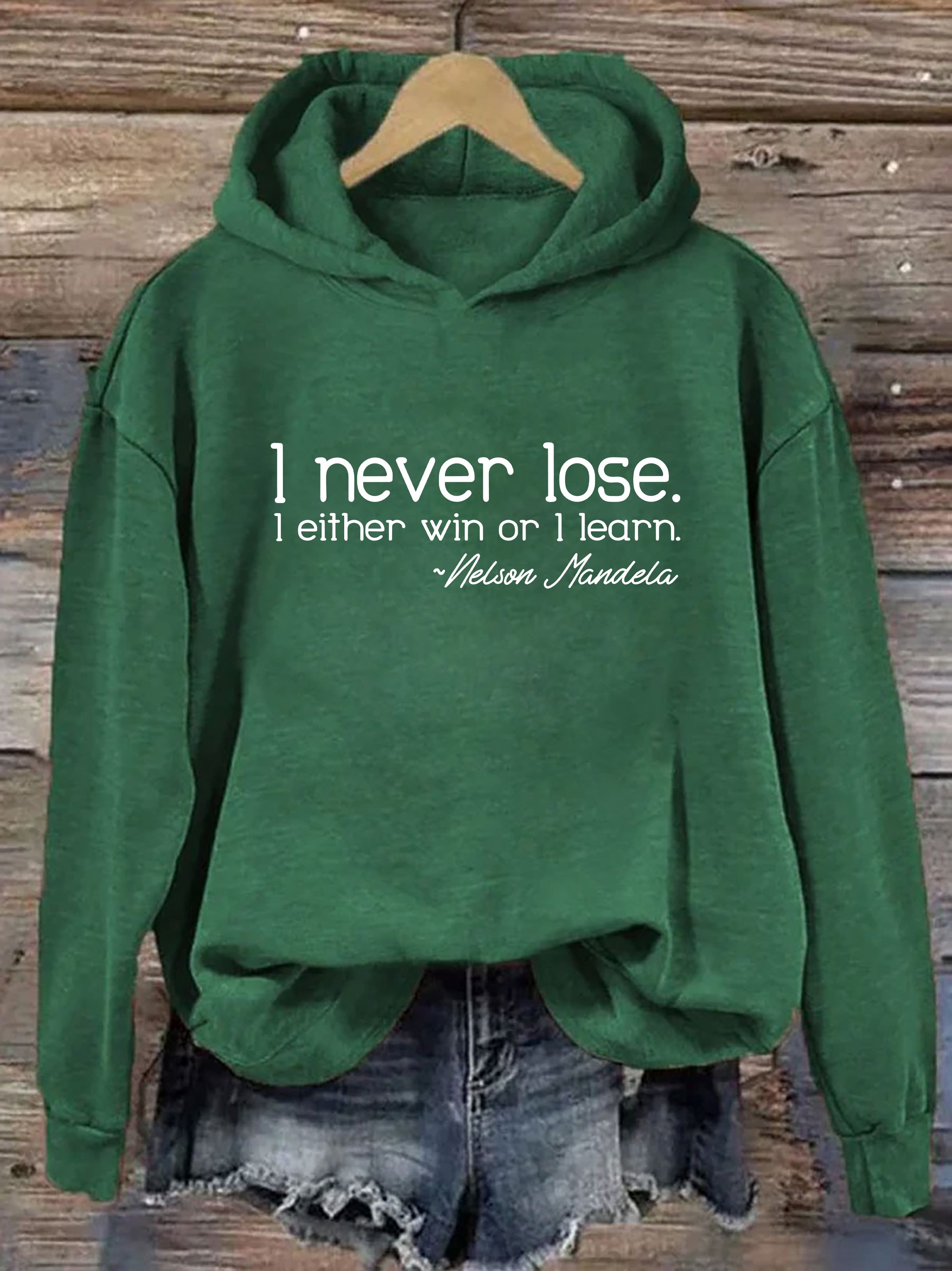 I Never Lose I Either Win Or I Learn Hoodie