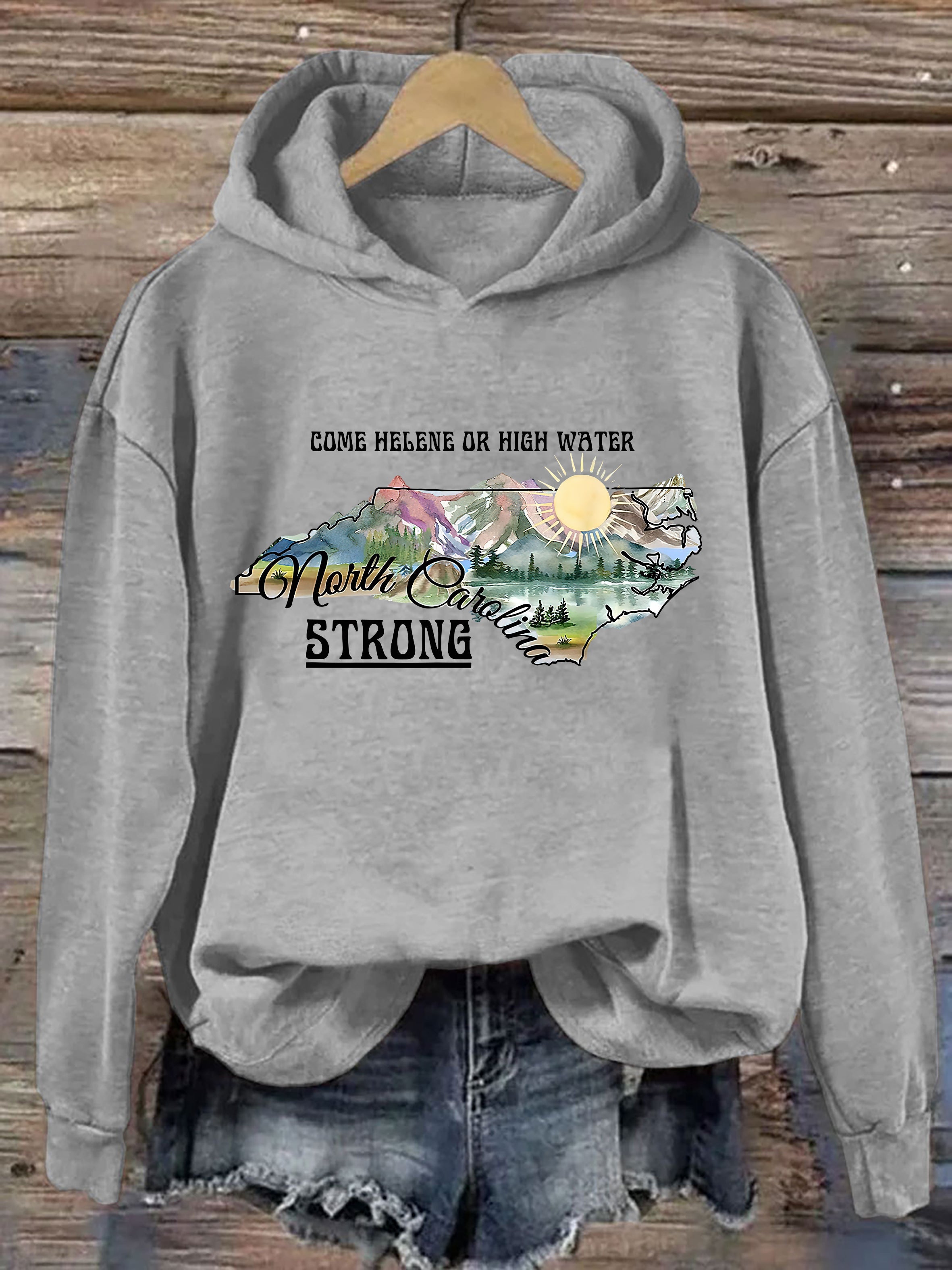 Come Helene Or High Water North Carolina Strong Hoodie