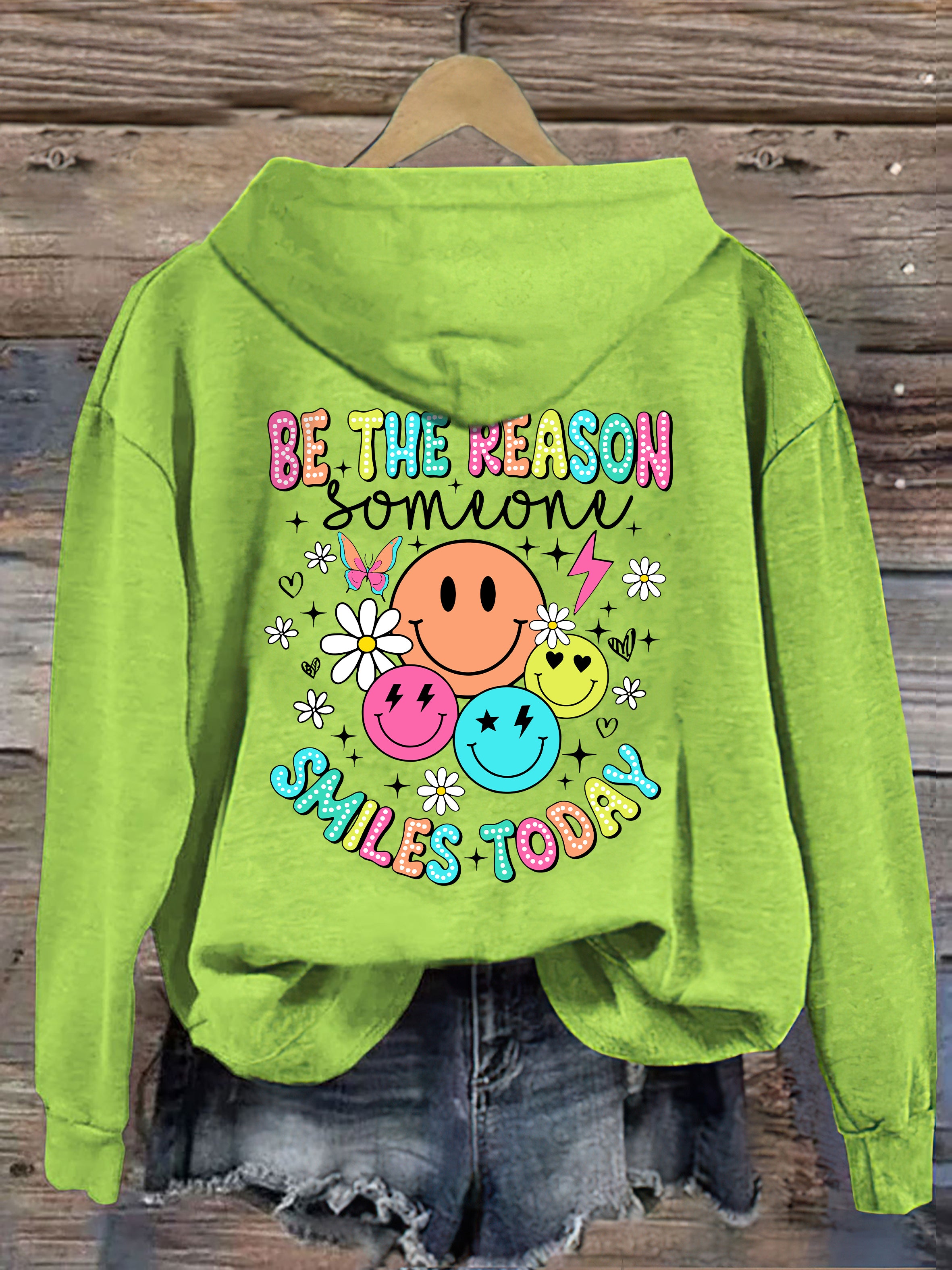 Be The Reason Someone Smiles Today Hoodie