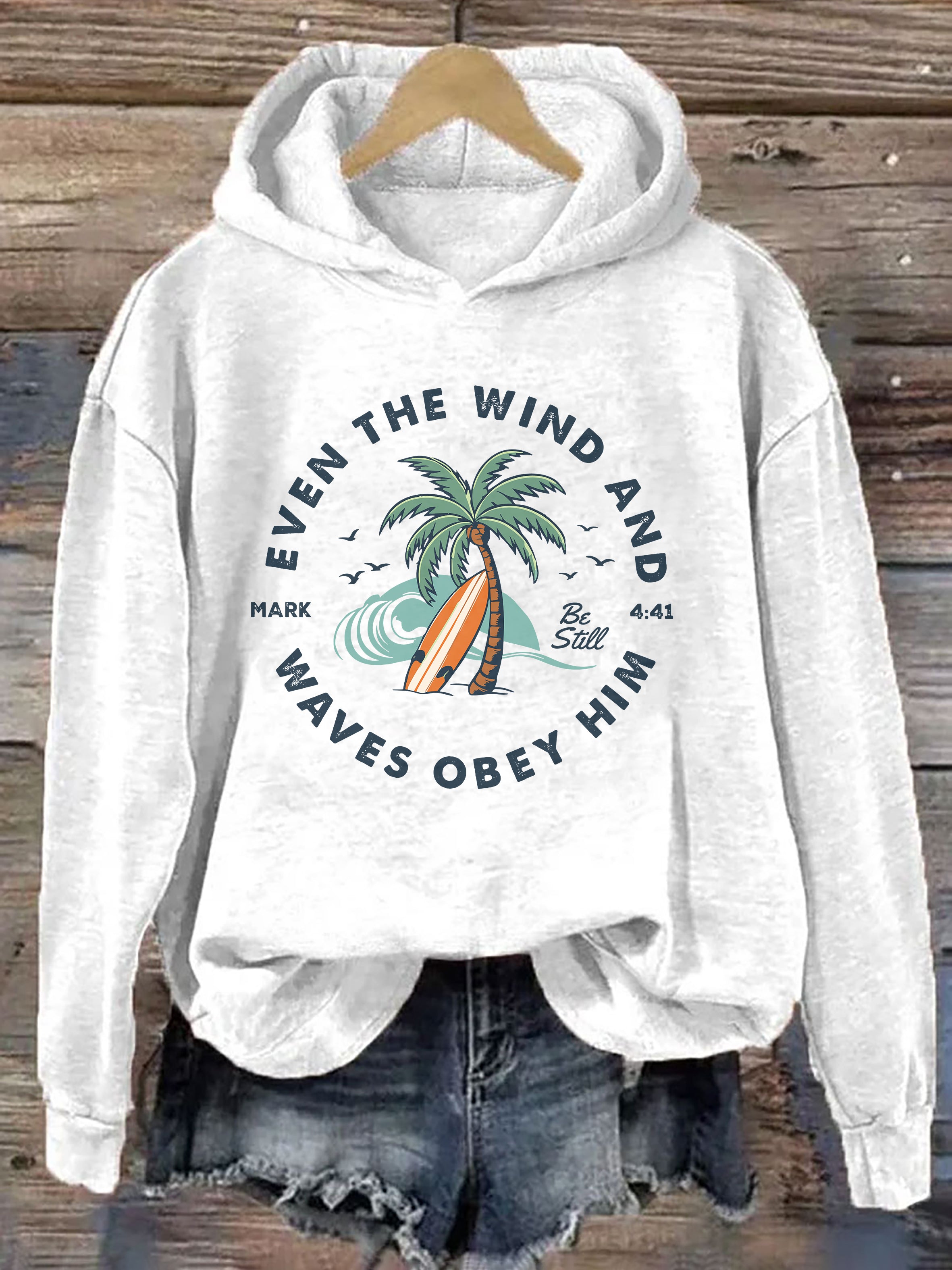 Even The Wind And Waves Obey Him Hoodie