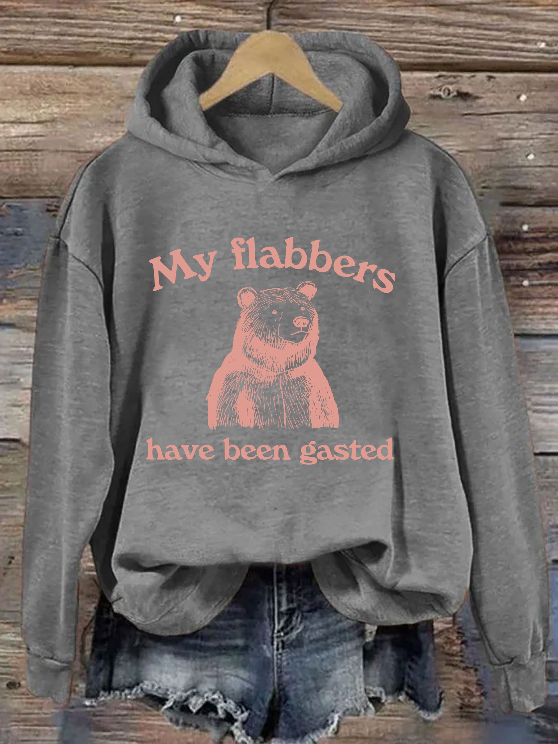 My Flabbers Have Been Gasted Hoodie