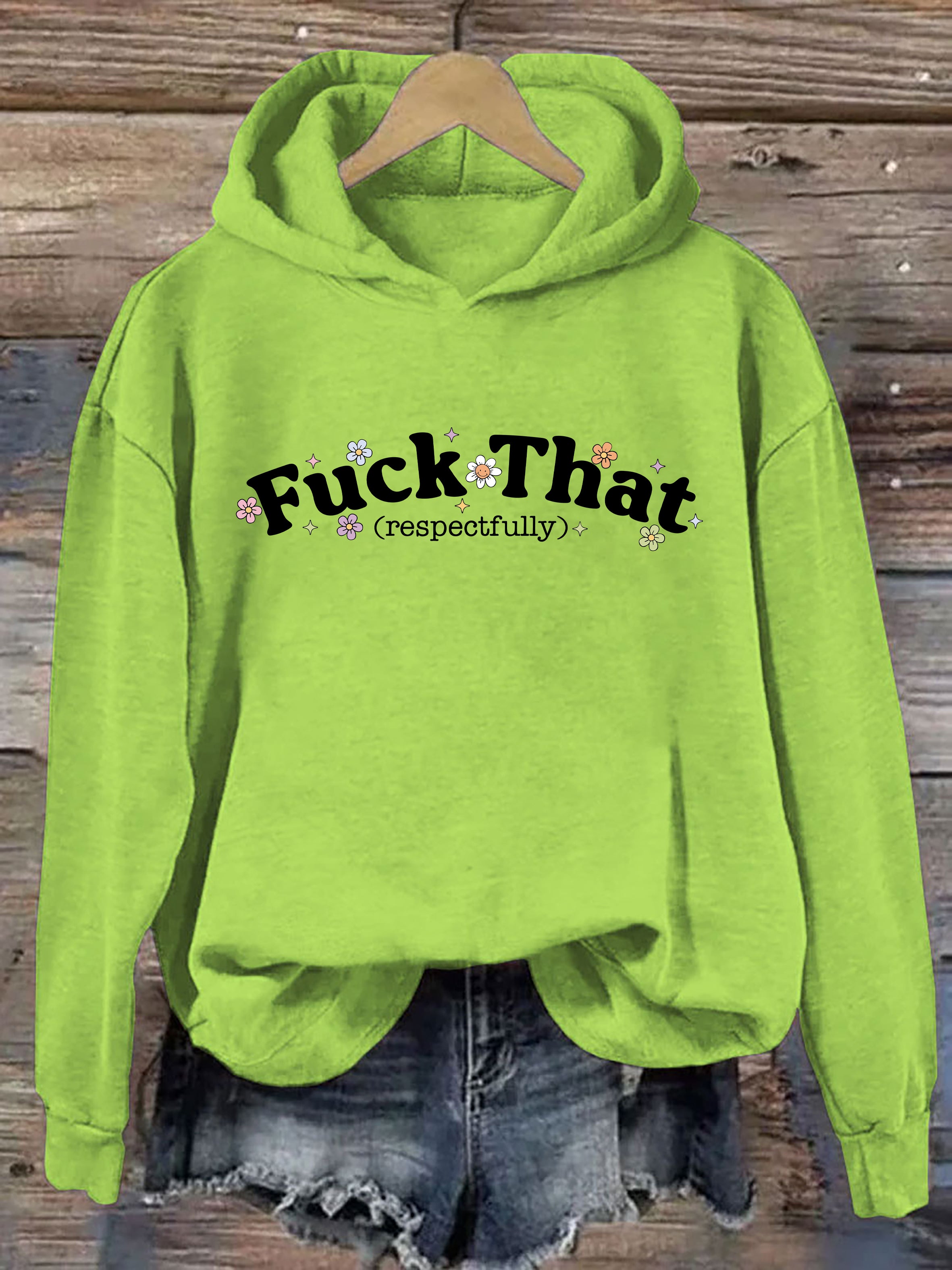 Sarcastic Fuck That Respectfully Hoodie
