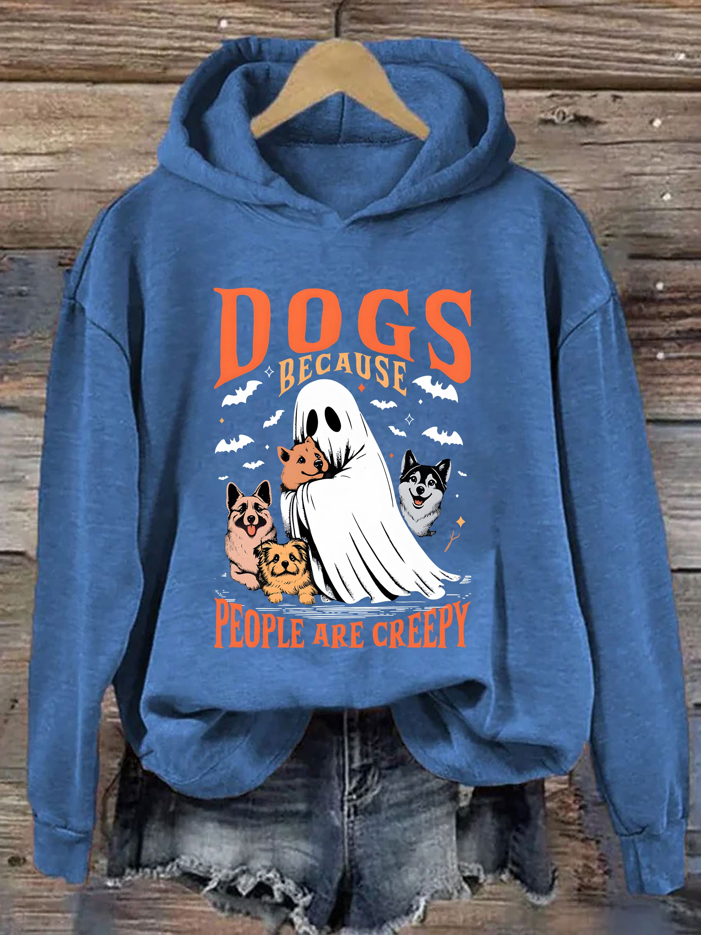 Dogs Because People Are Creepy Hoodie