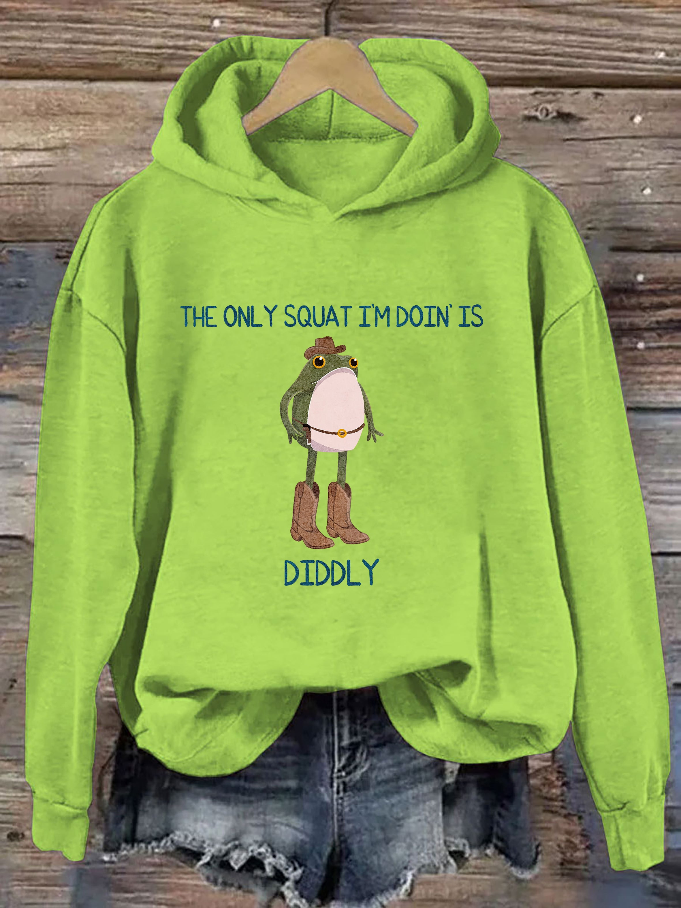 The Only Squat I'M Doin' Is Diddly Hoodie