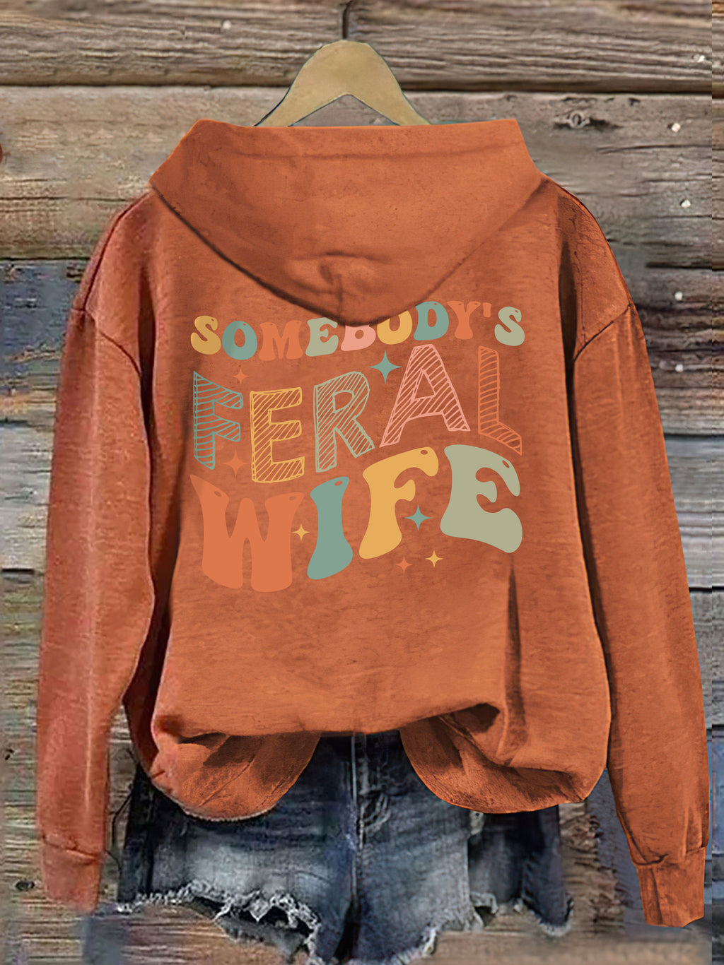 Somebody's Feral Wife Hoodie